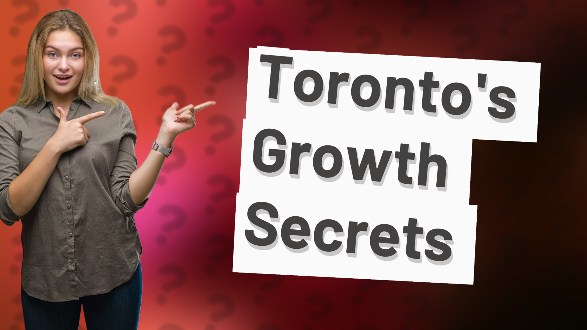 Toronto's Growth Secrets