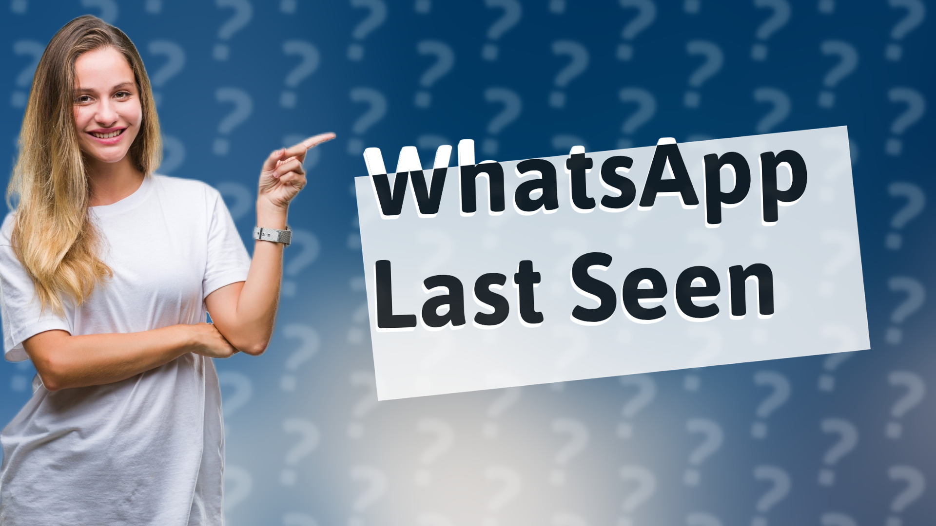 WhatsApp Last Seen