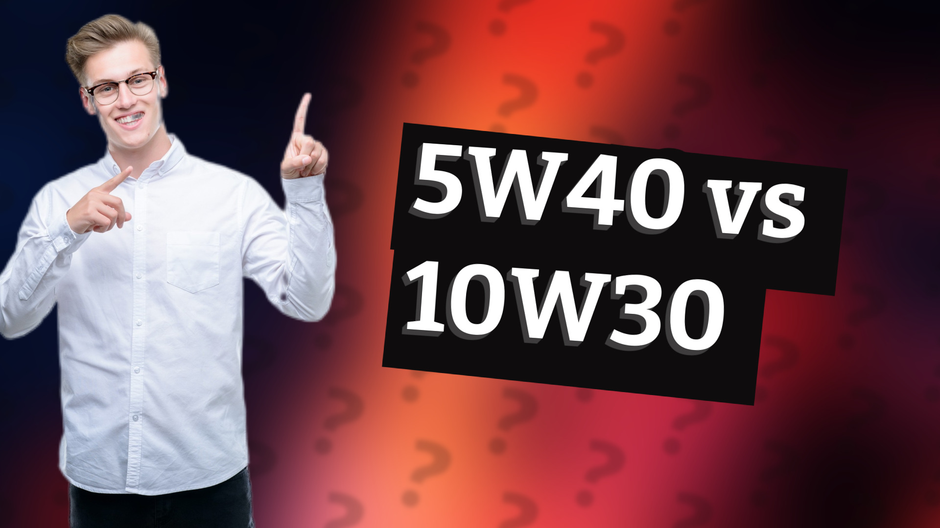 5W40 vs 10W30