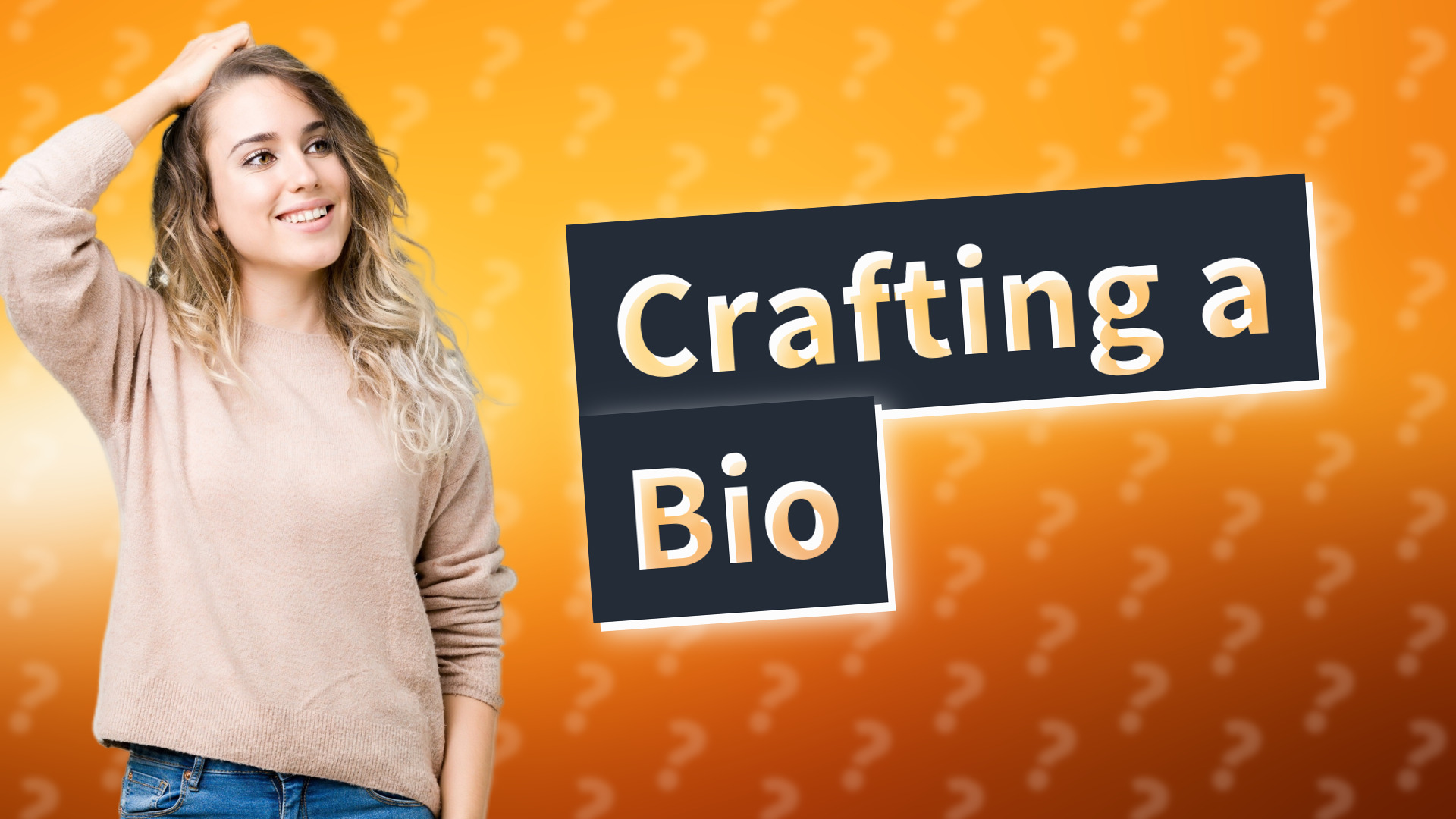 Crafting a Bio