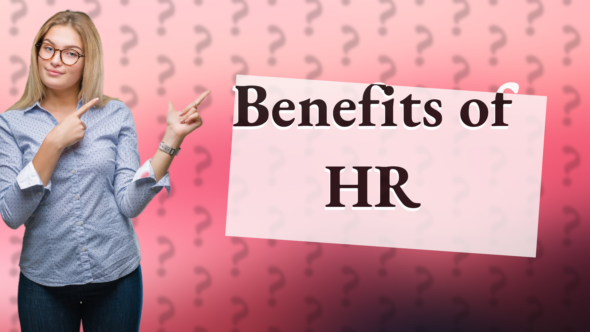 Benefits of HR