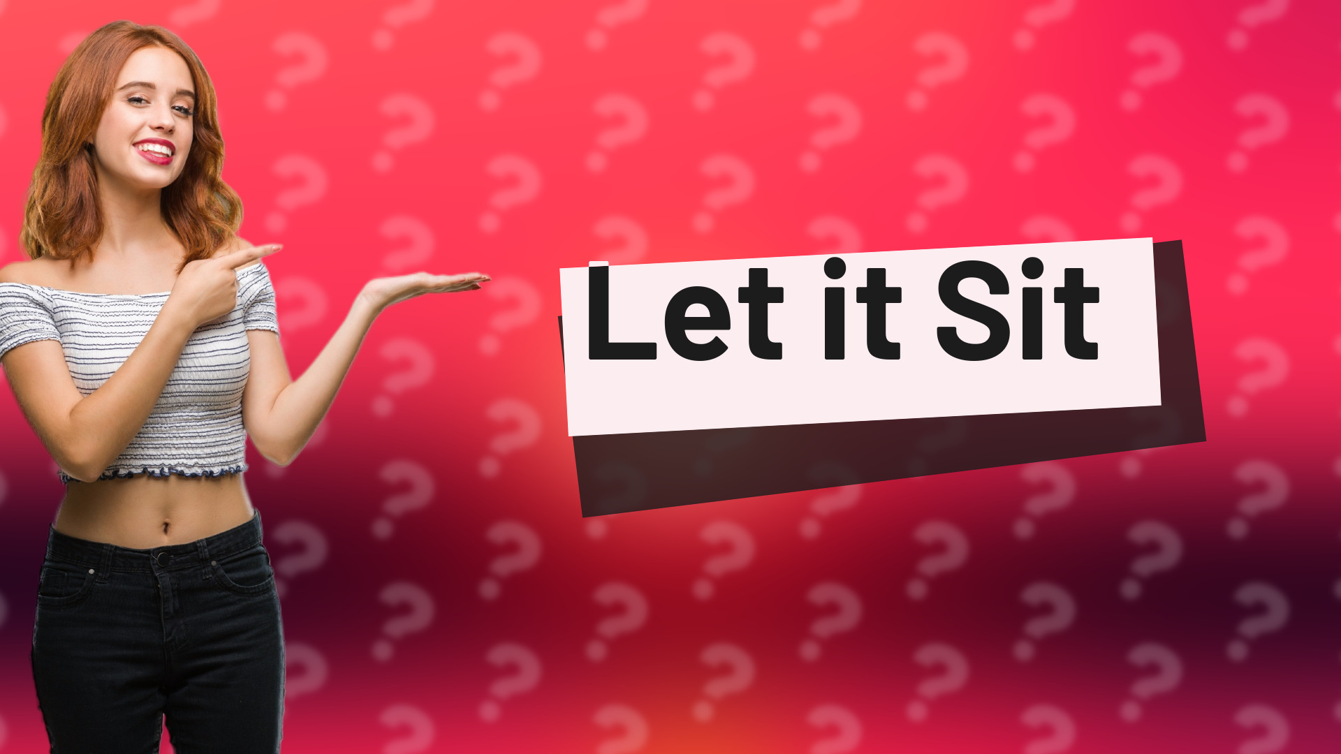 Let it Sit