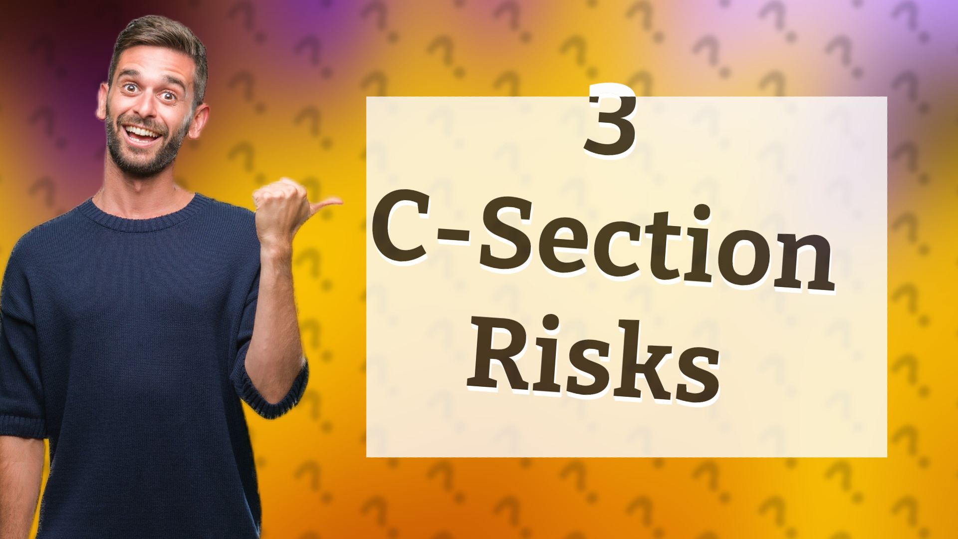 3 C-Section Risks