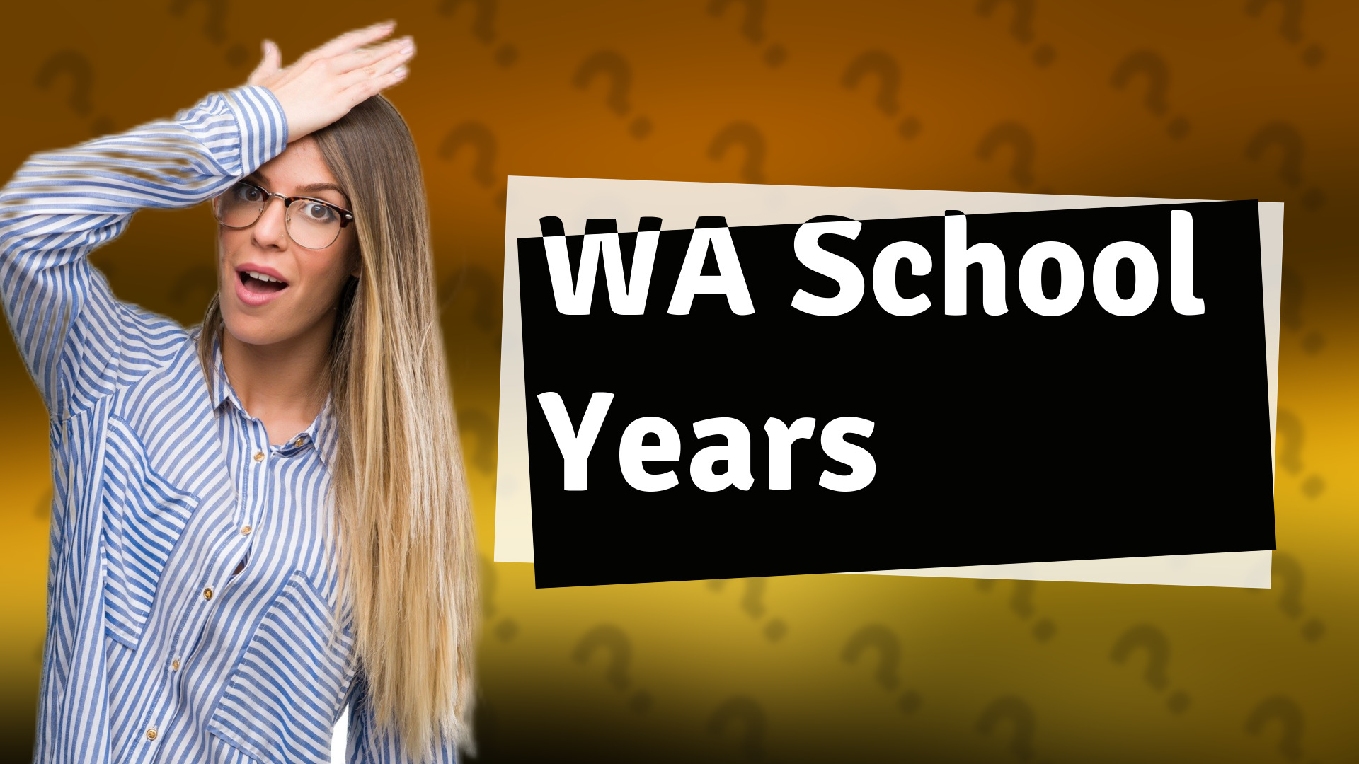 WA School Years