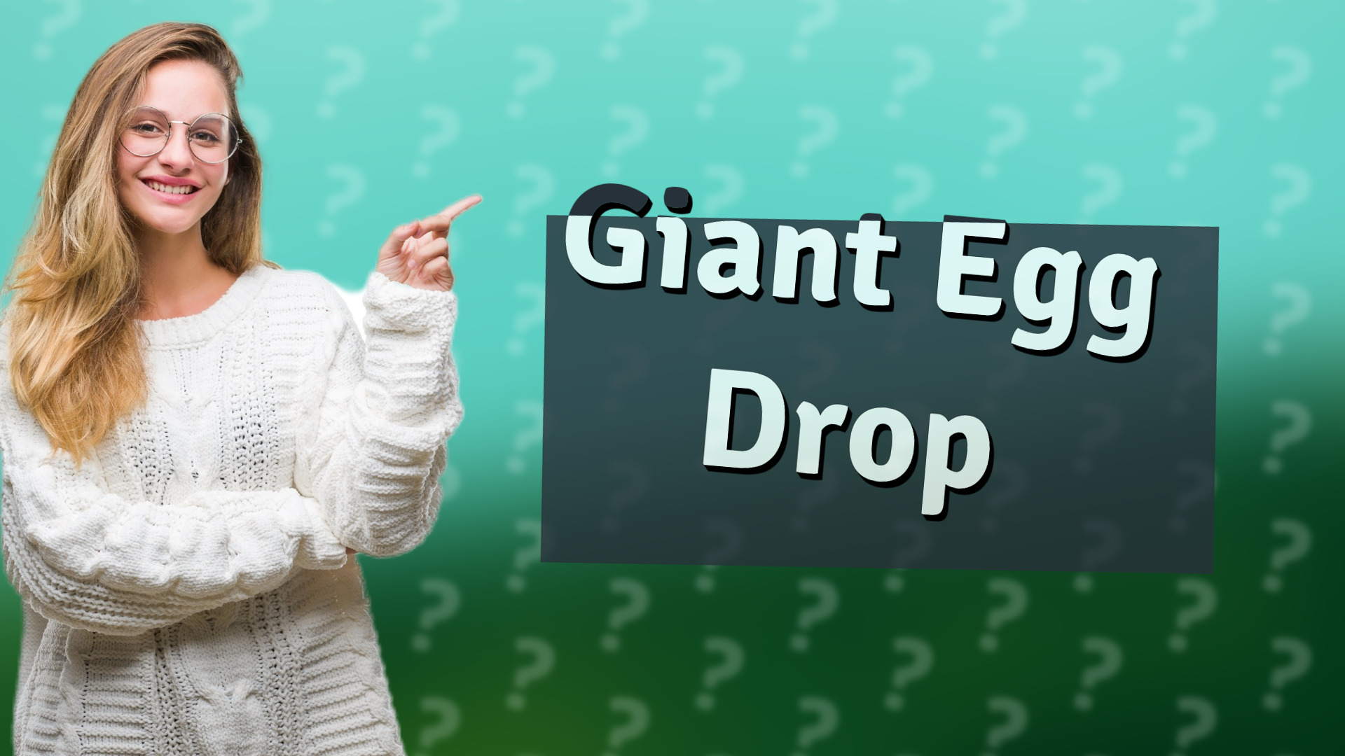 Giant Egg Drop