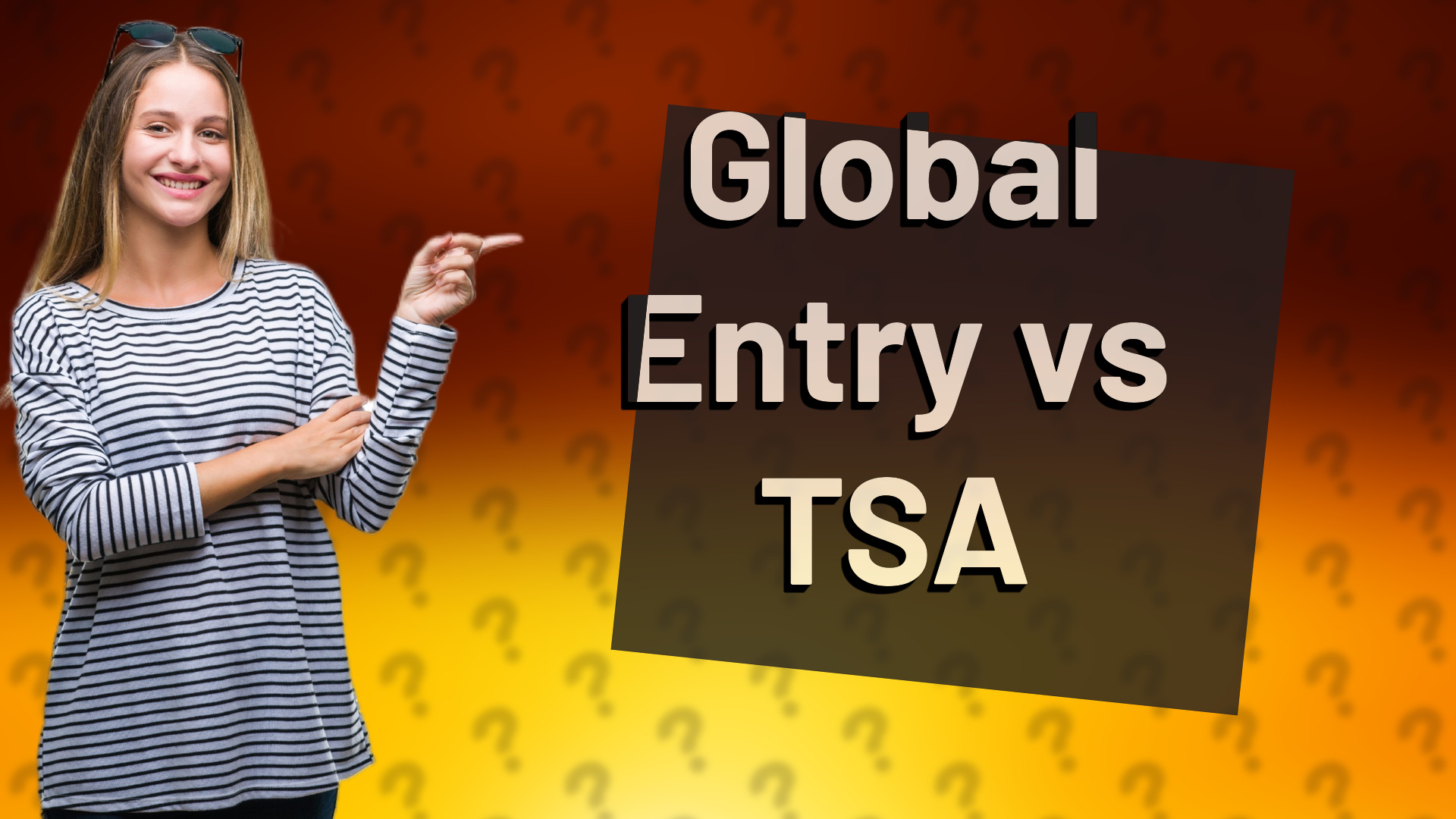 Global Entry vs TSA