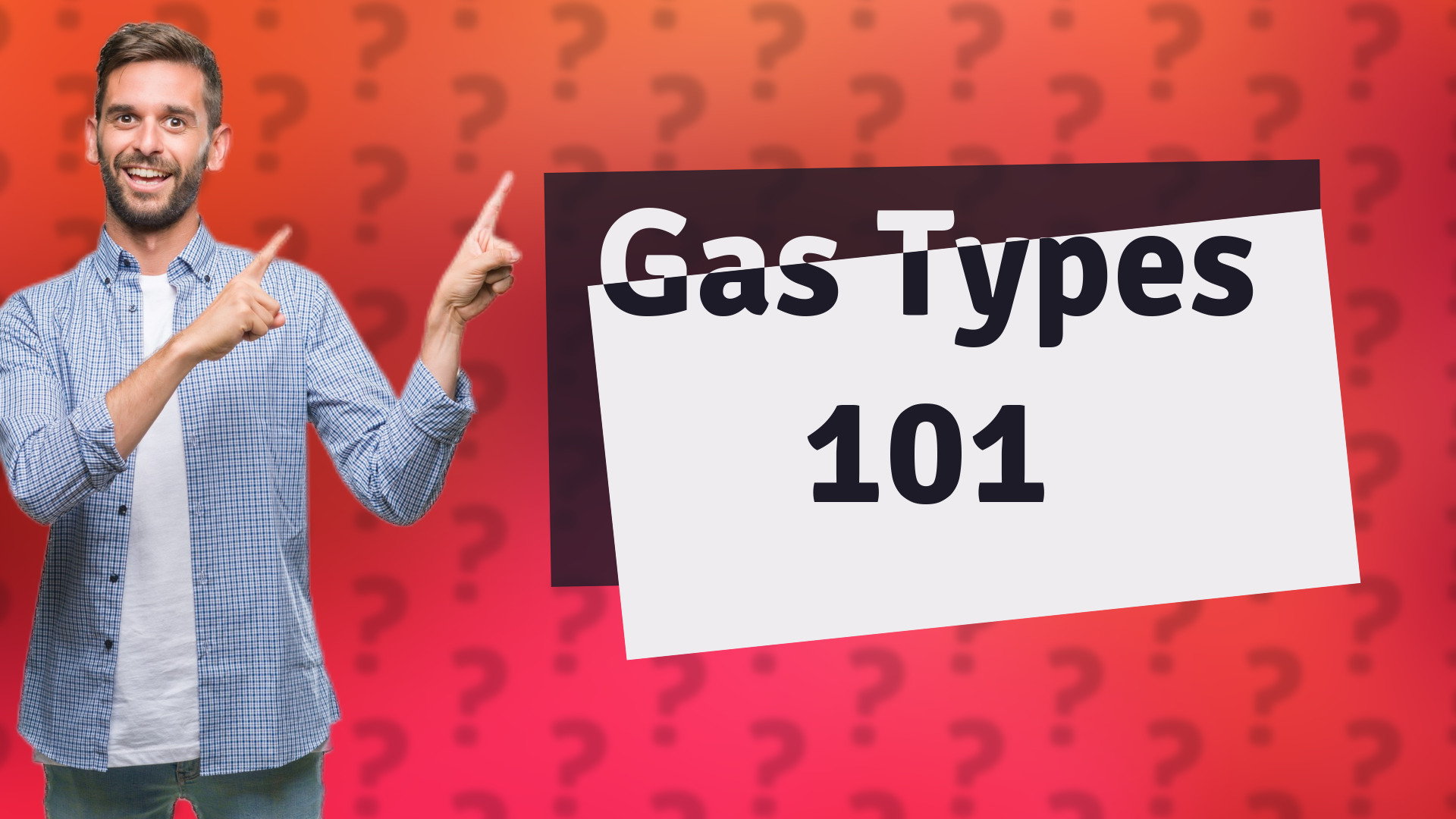 Gas Types 101