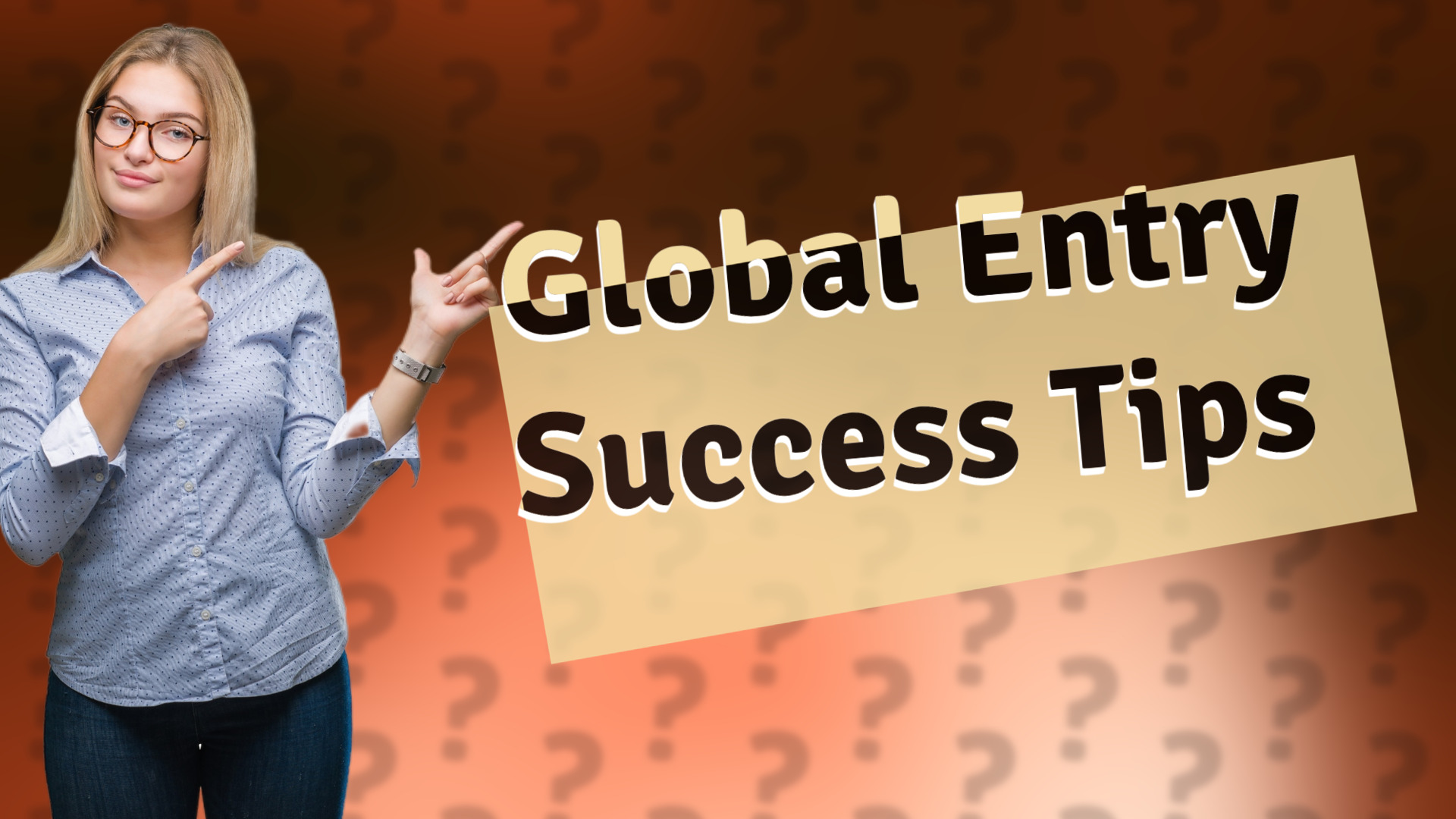 Global Entry Success Tips