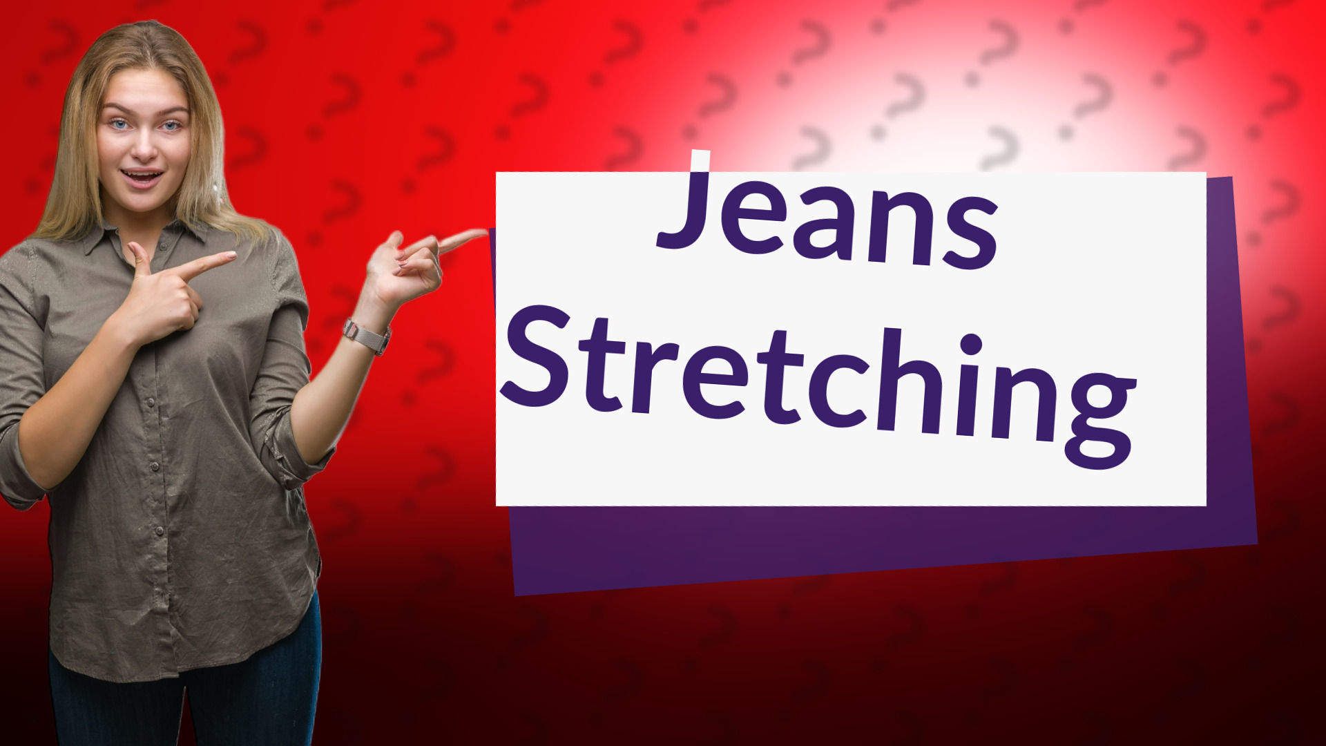 Jeans Stretching
