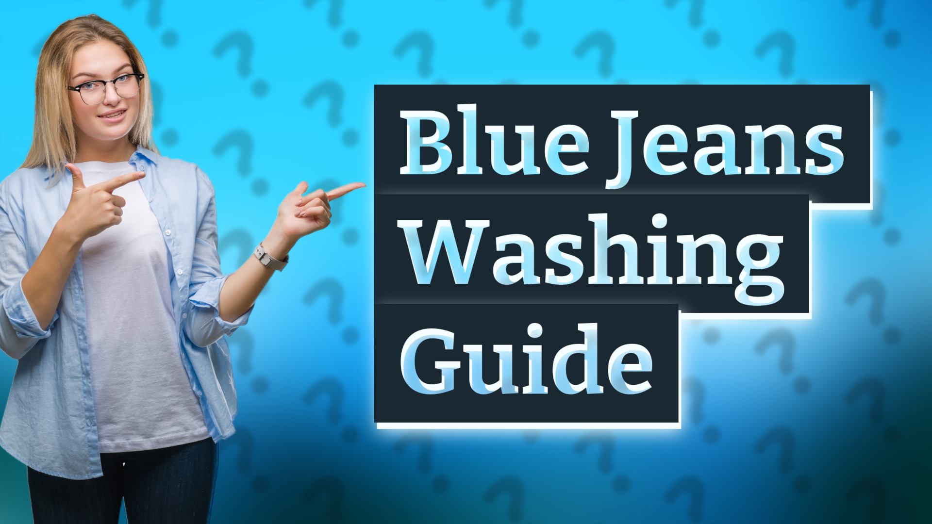 Blue Jeans Washing Guide