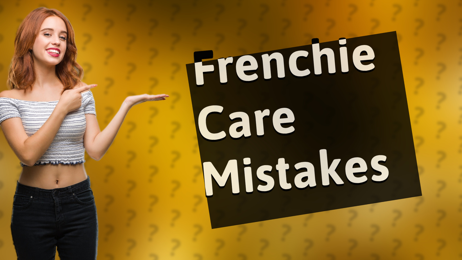 Frenchie Care Mistakes