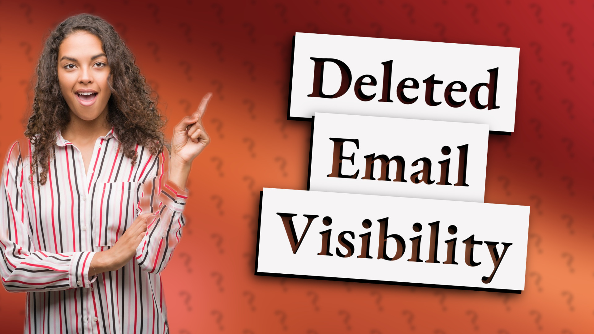 Deleted Email Visibility