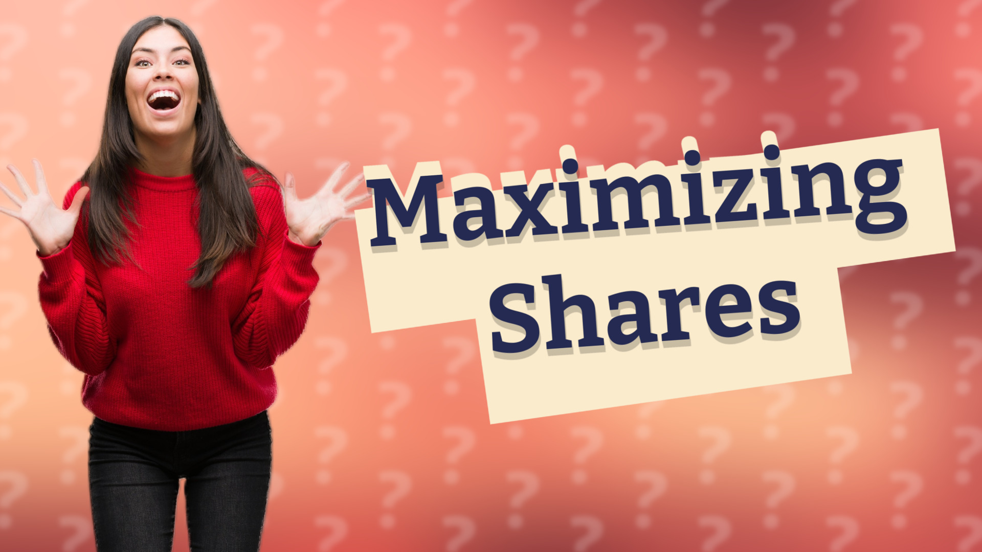 Maximizing Shares