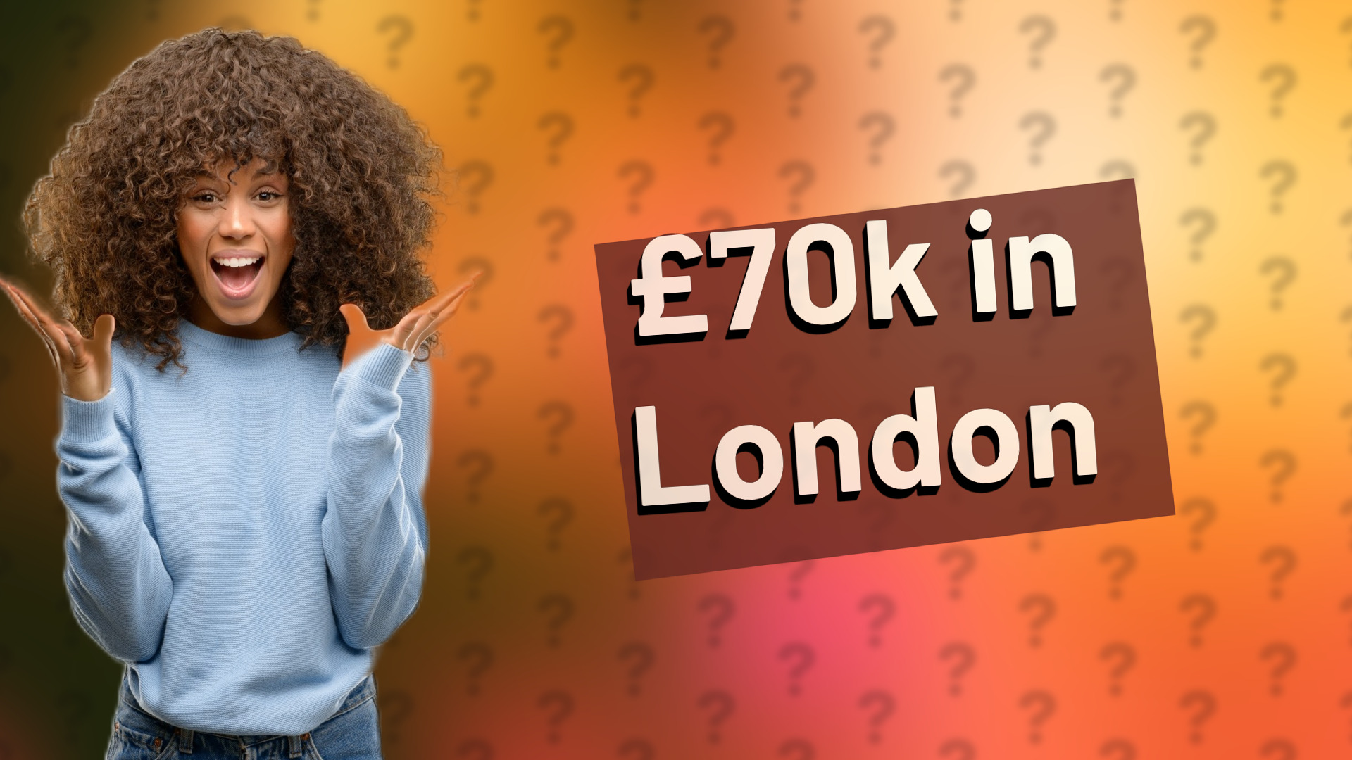 £70k in London