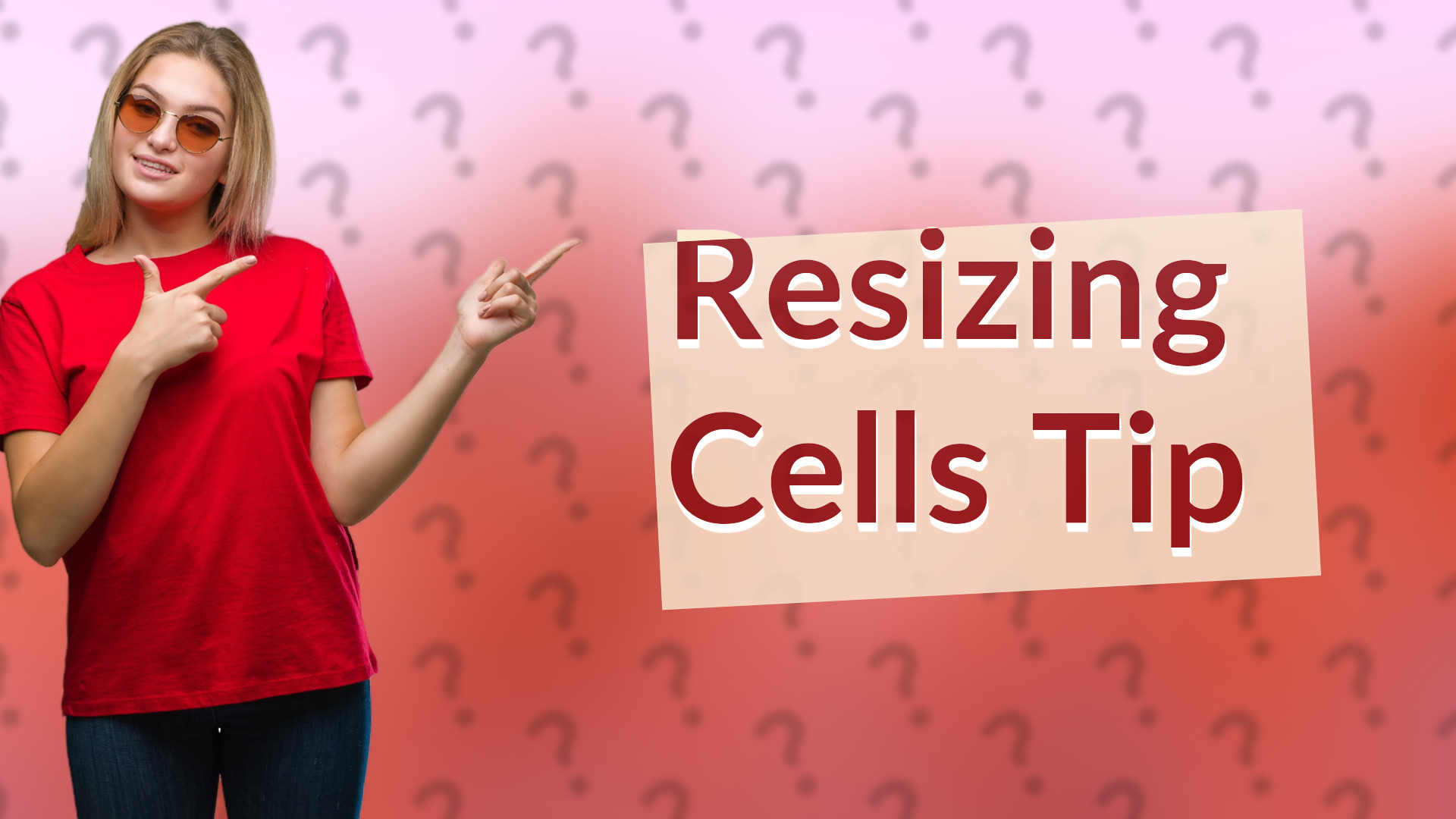 Resizing Cells Tip