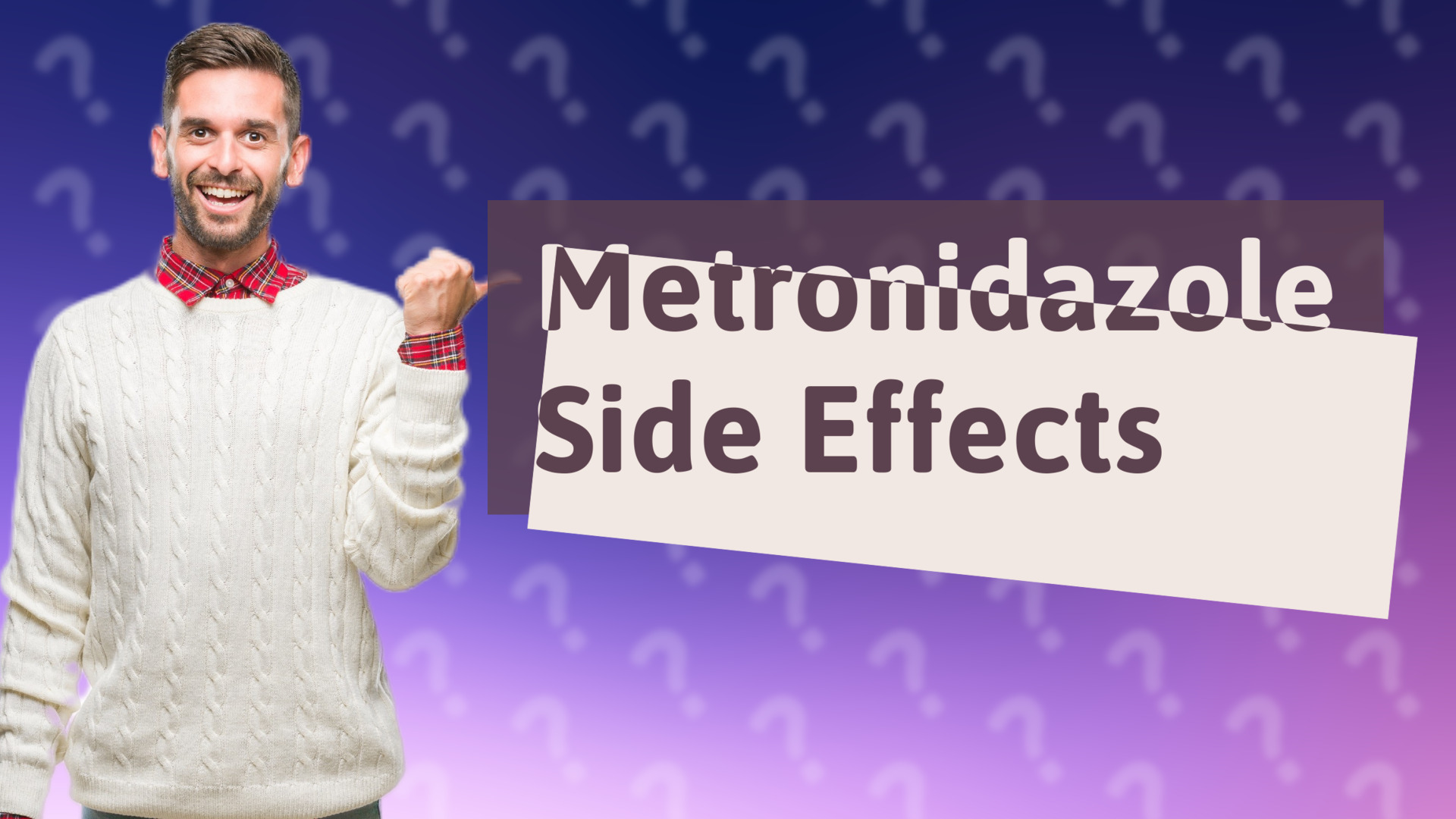 Metronidazole Side Effects