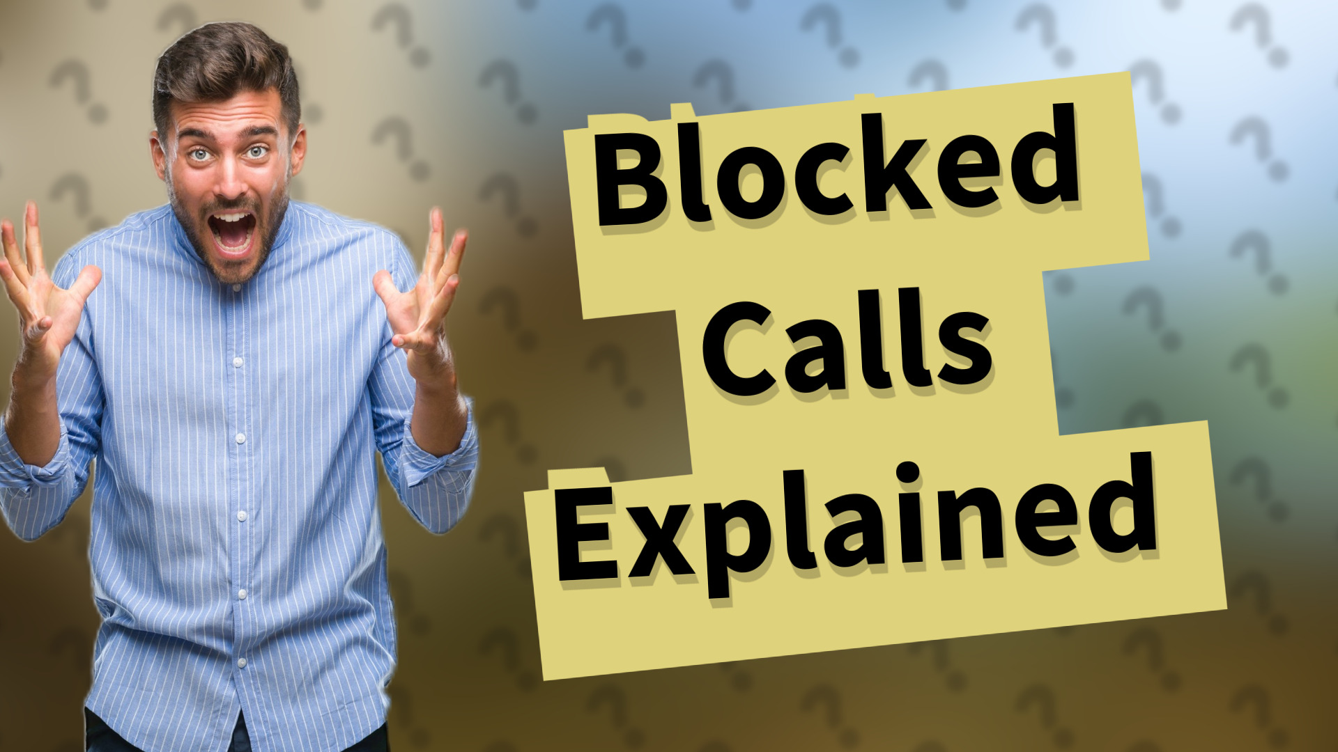 Blocked Calls Explained