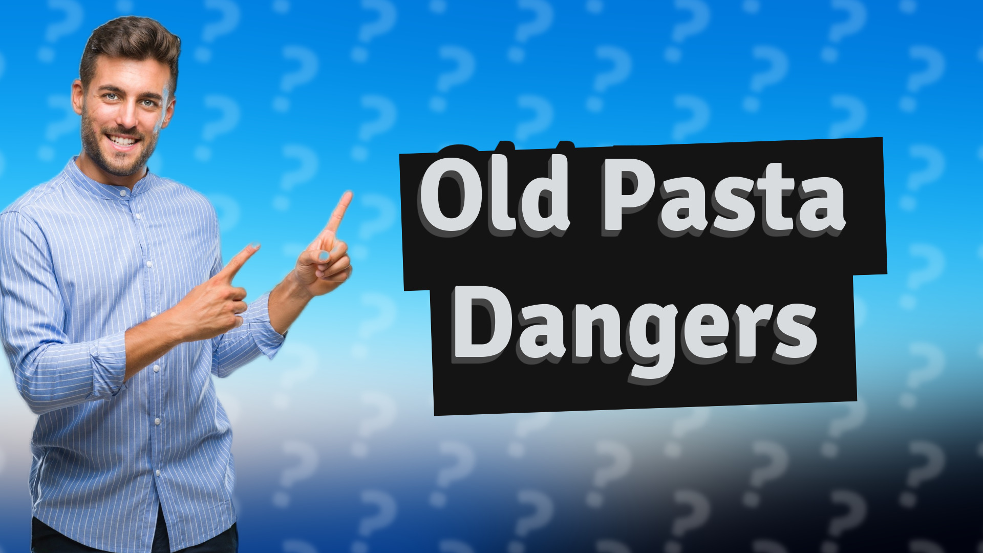 Old Pasta Dangers