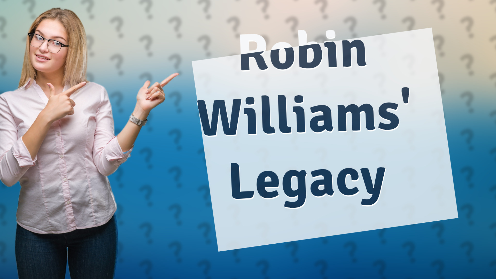 Robin Williams' Legacy