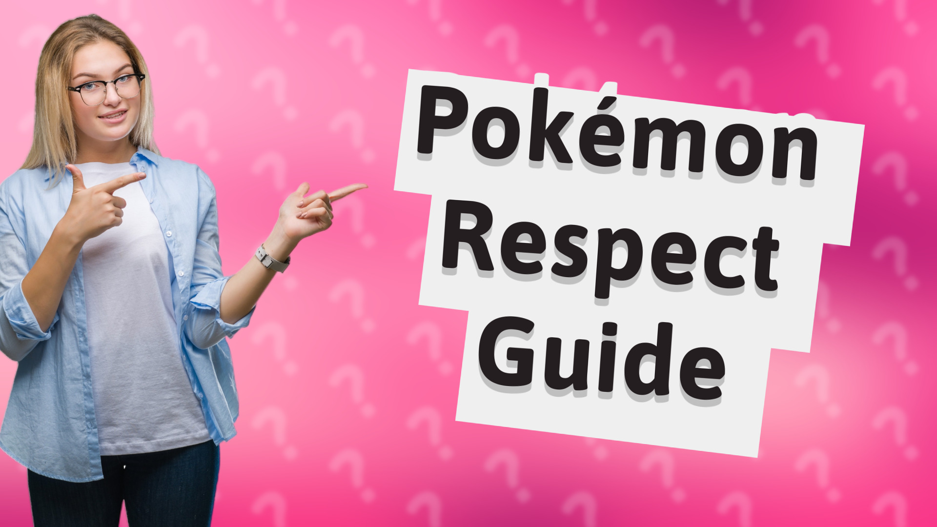 Pokémon Respect Guide