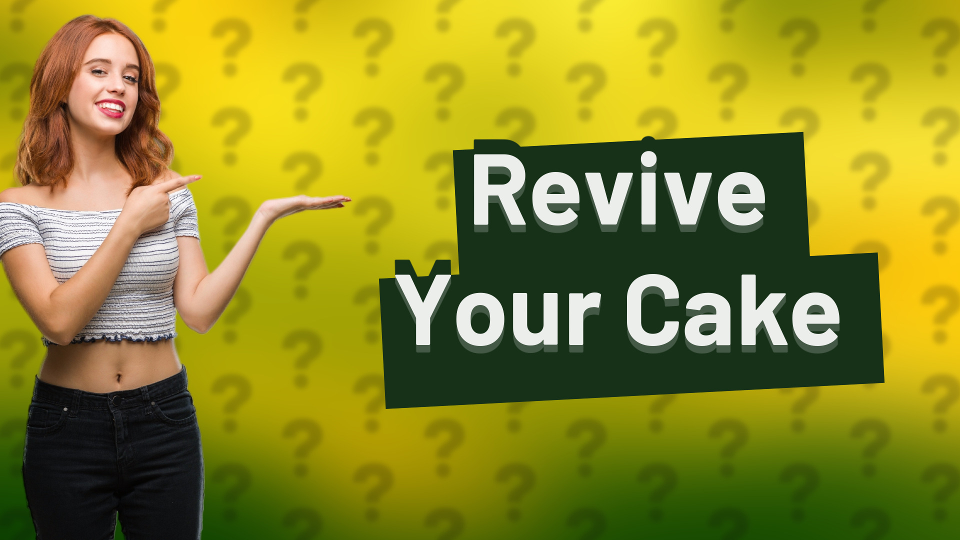 Revive Your Cake