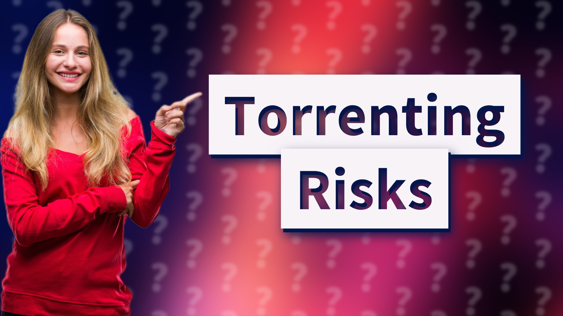 Torrenting Risks