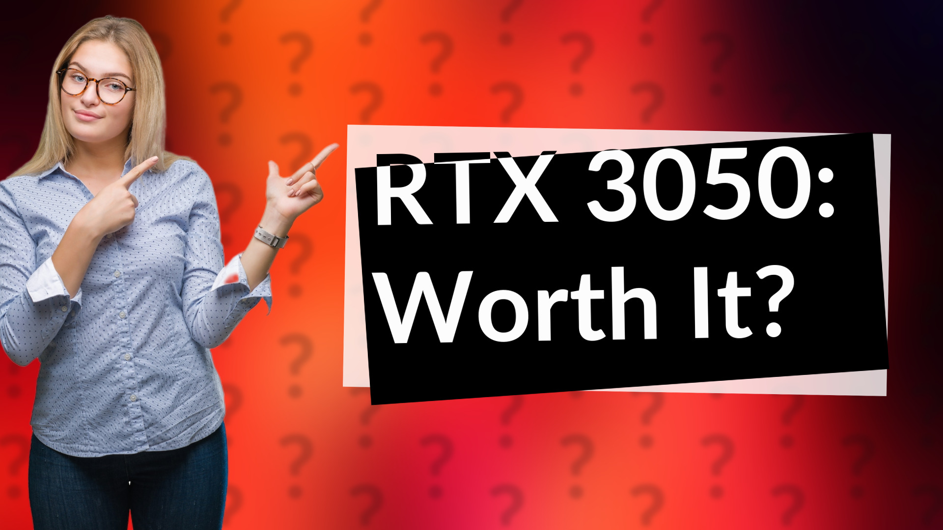 RTX 3050: Worth It?