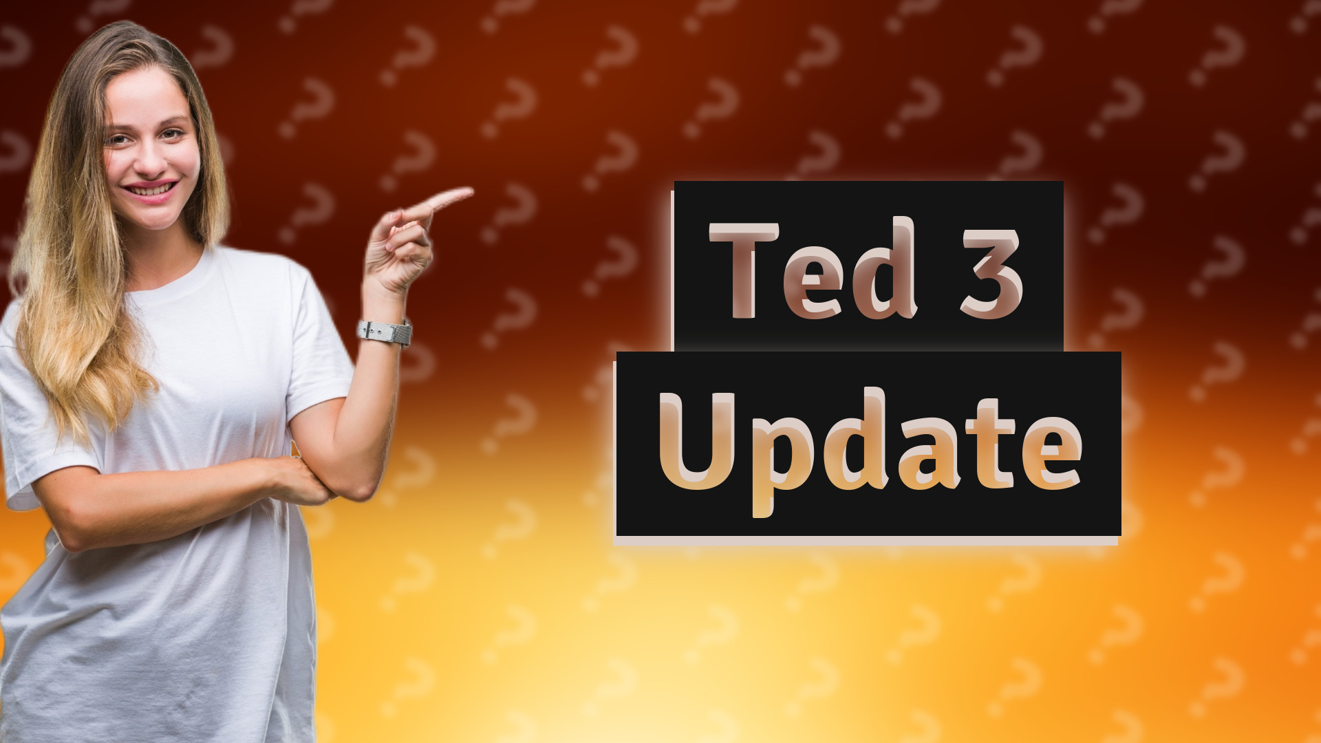 Ted 3 Update