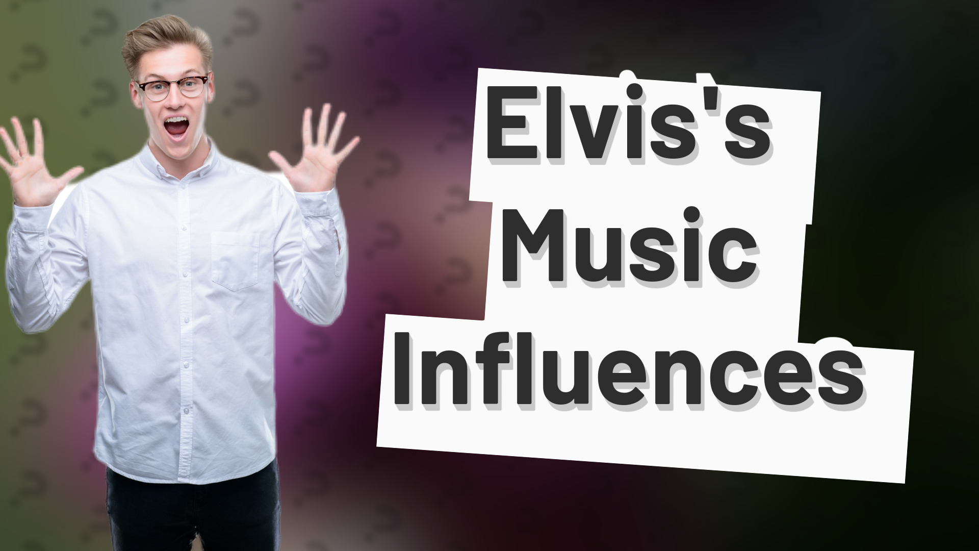 Elvis's Music Influences