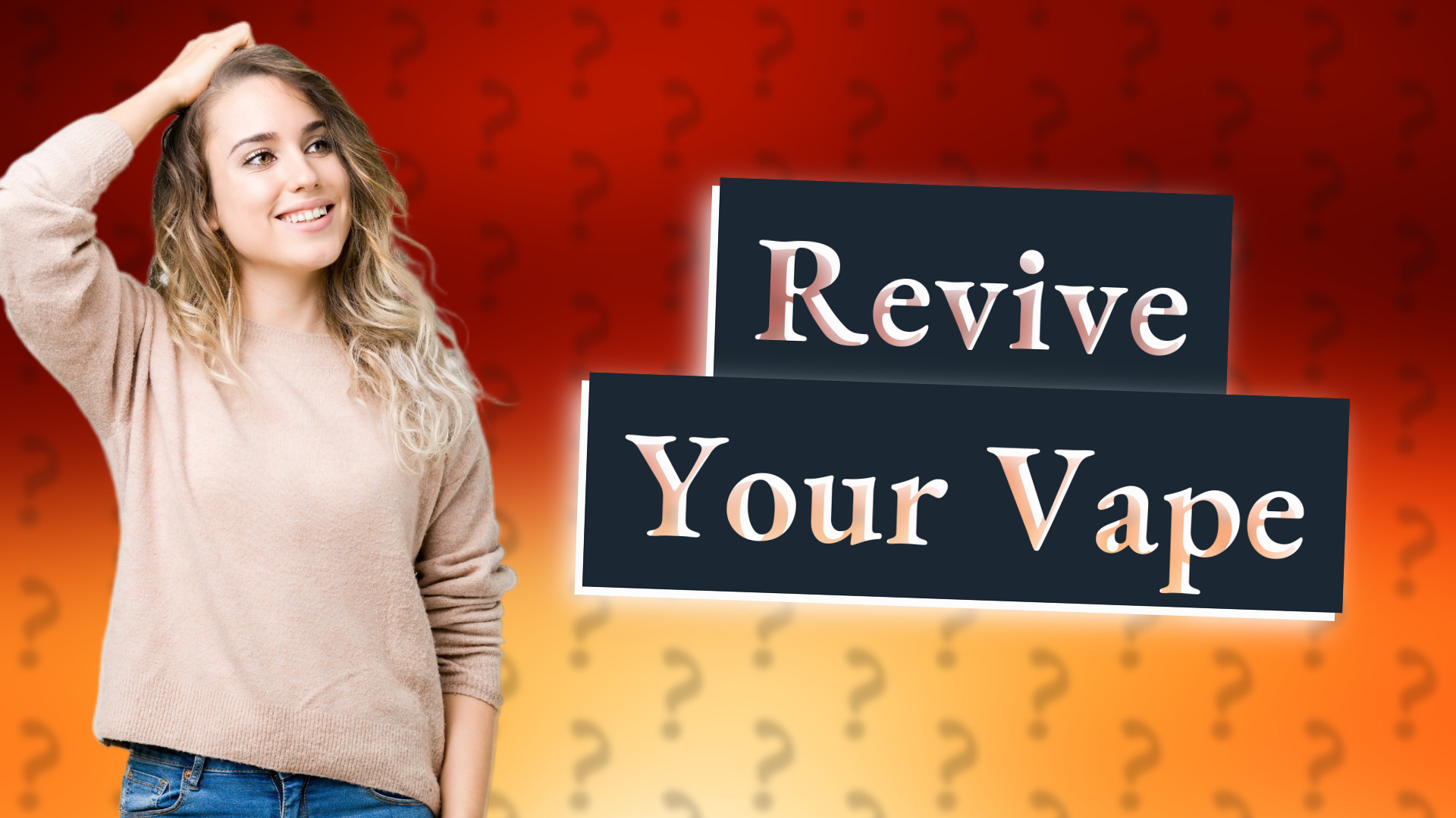 Revive Your Vape