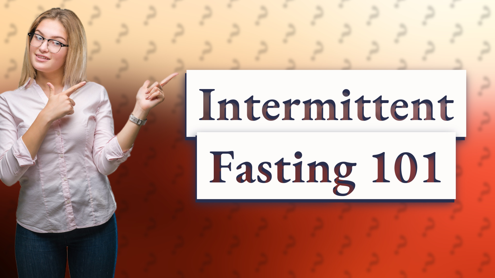 Intermittent Fasting 101