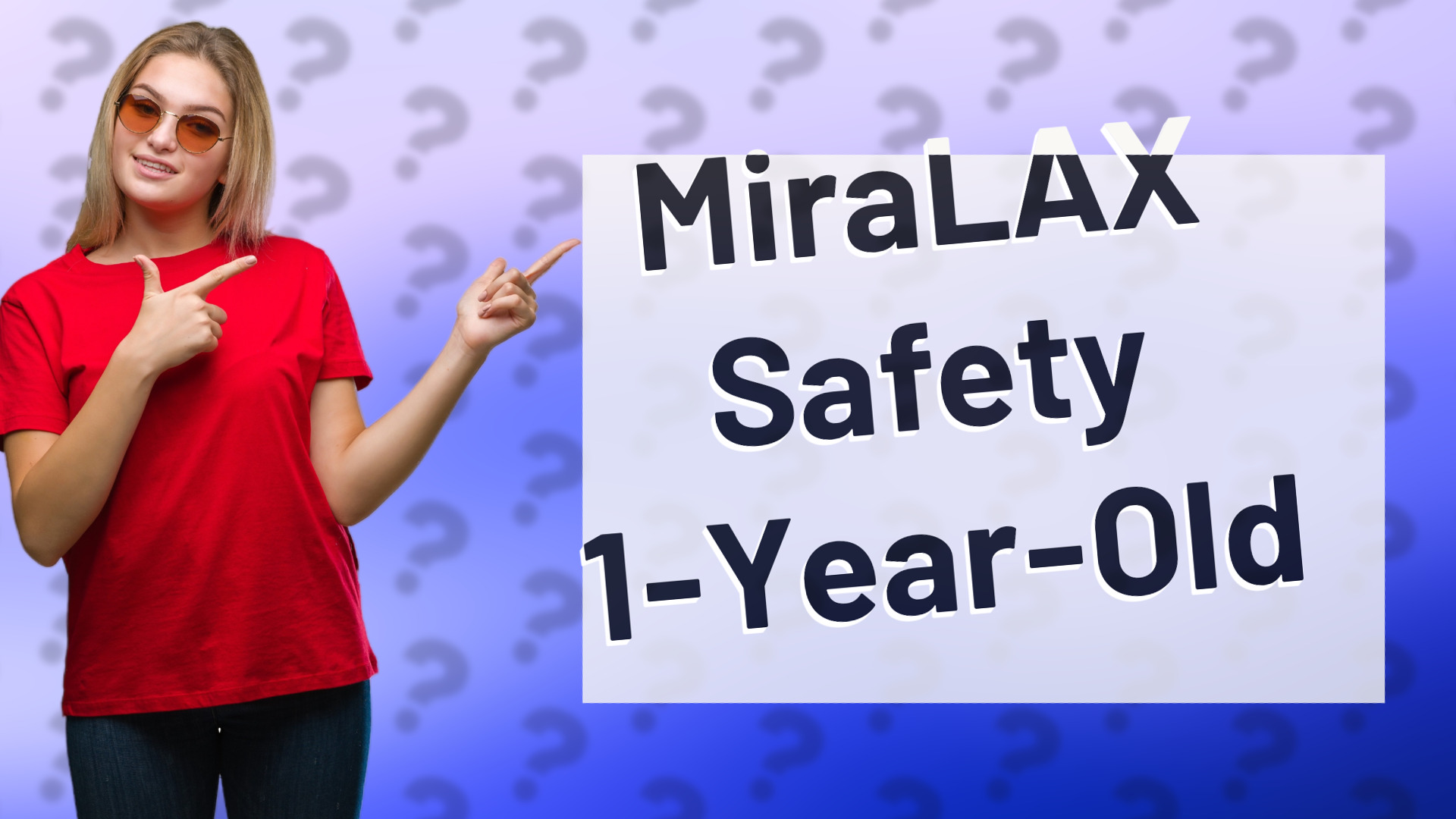 MiraLAX Safety 1-Year-Old