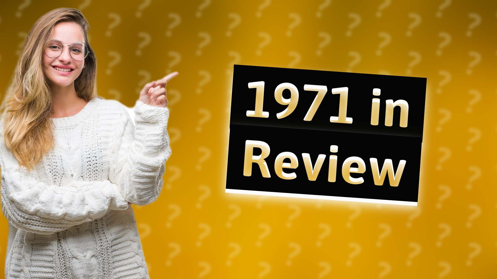 1971 in Review