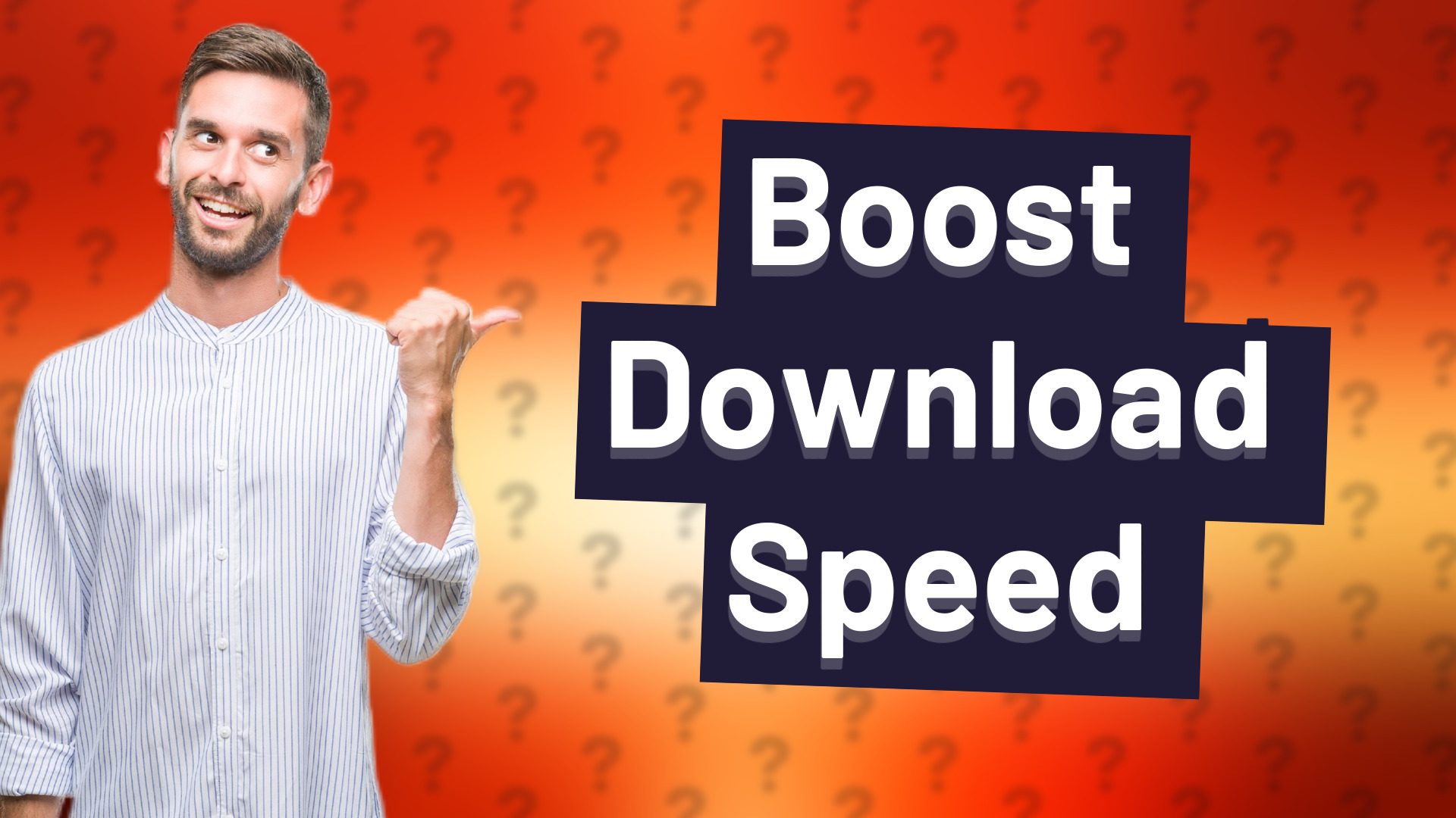 Boost Download Speed