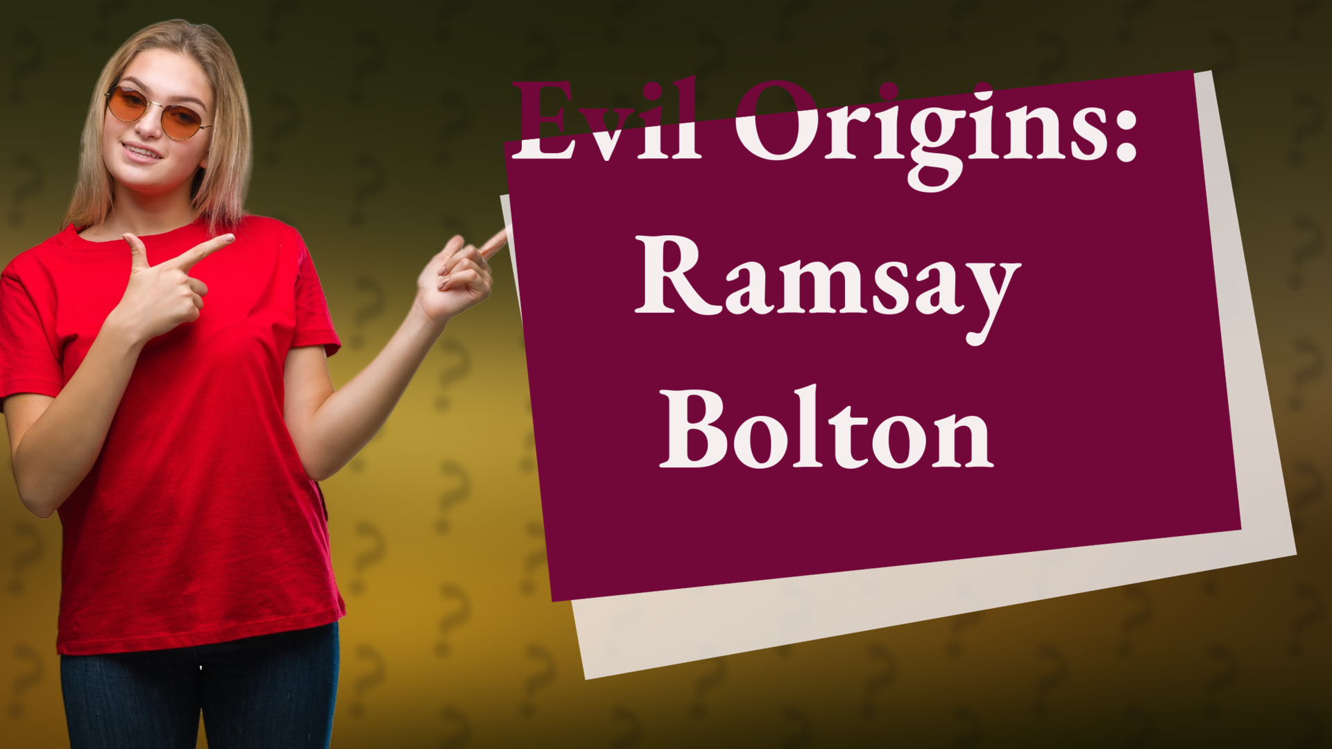 Evil Origins: Ramsay Bolton