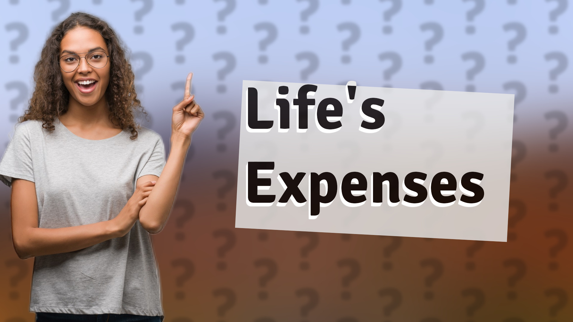 Life's Expenses