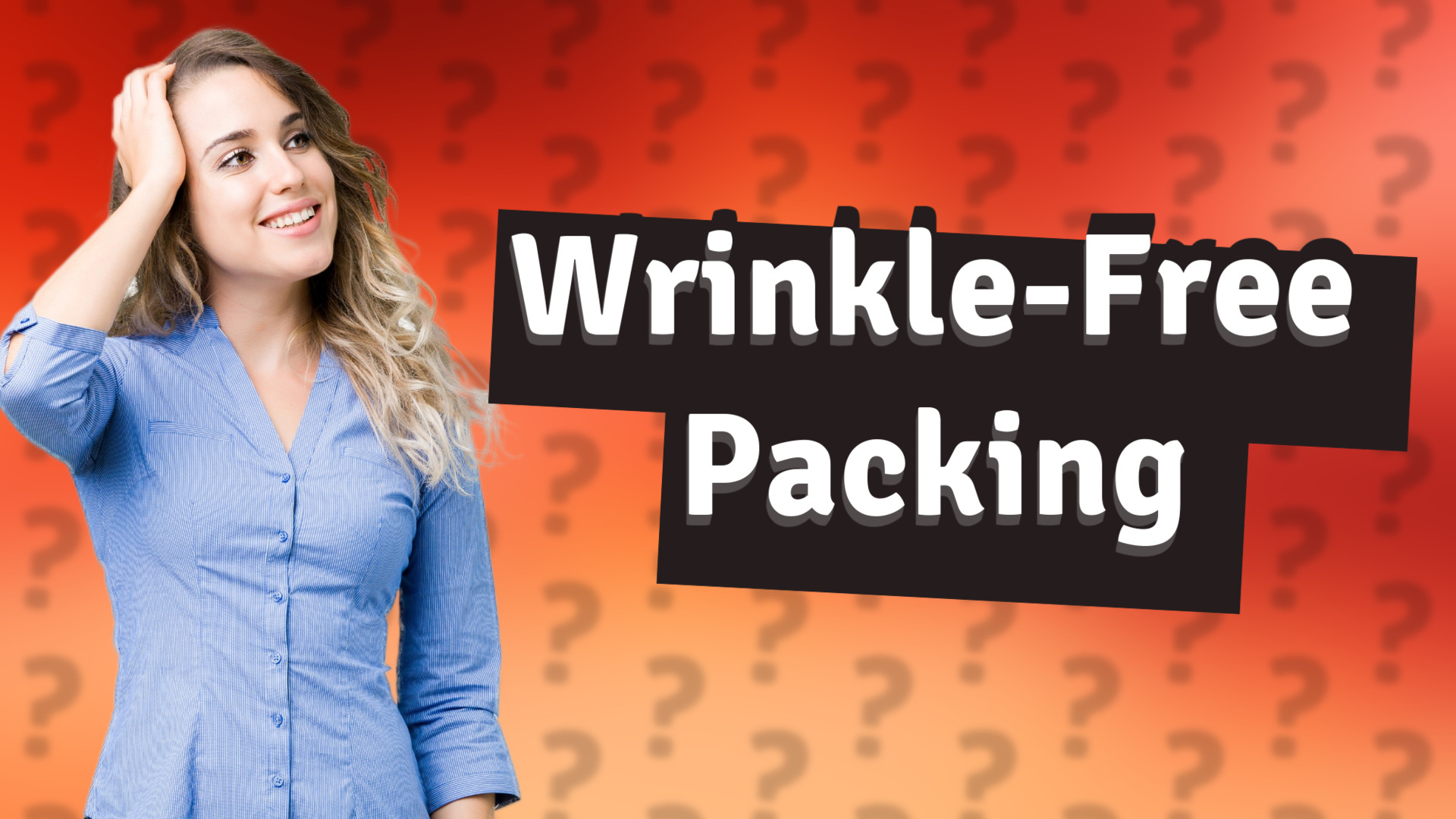 Wrinkle-Free Packing