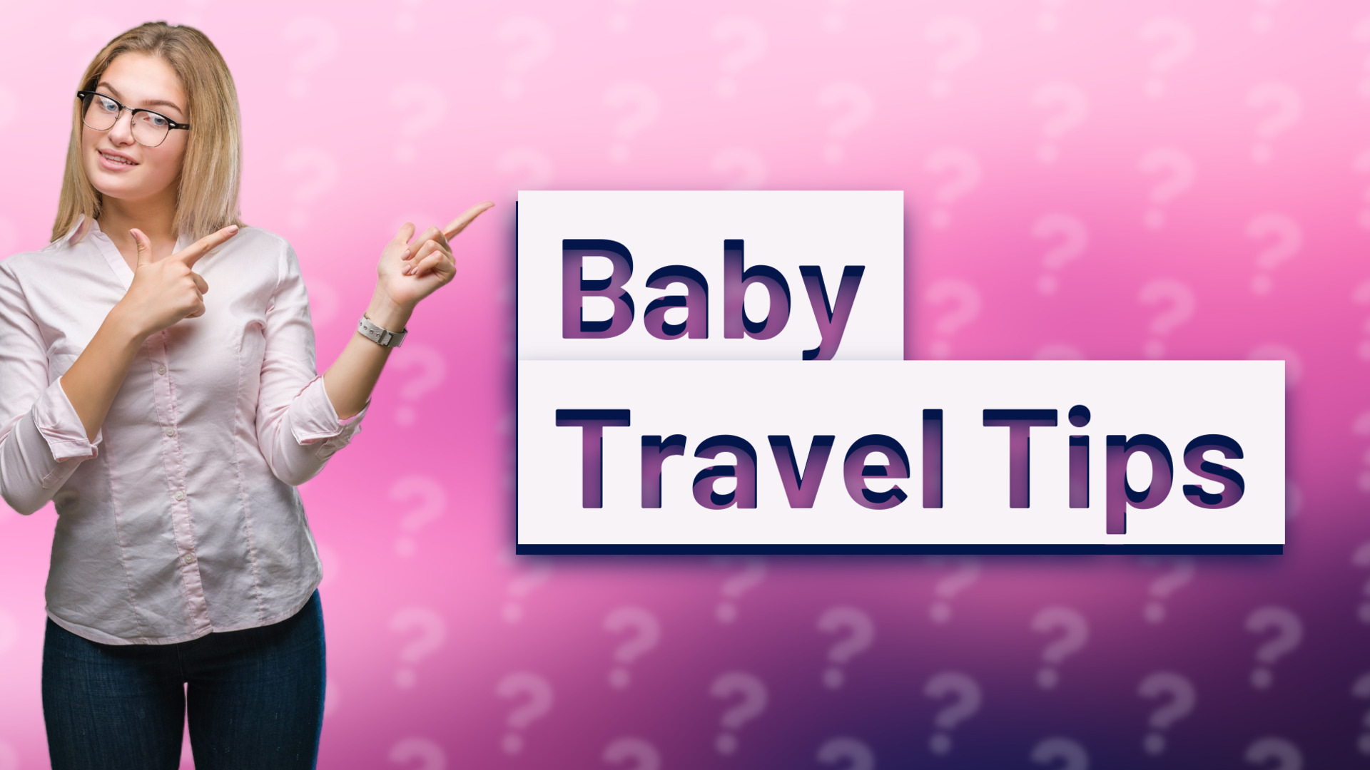 Baby Travel Tips