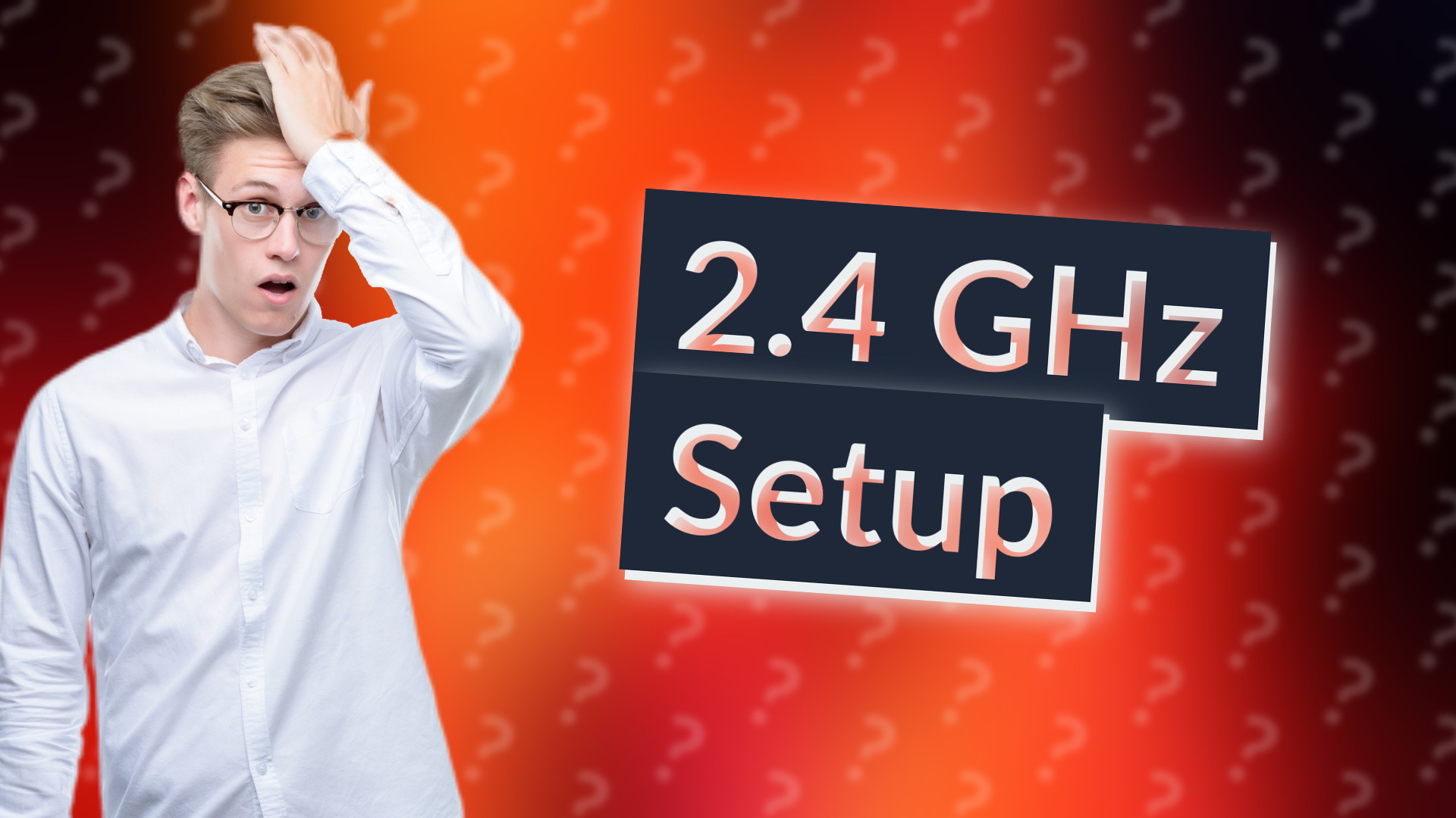 2.4 GHz Setup