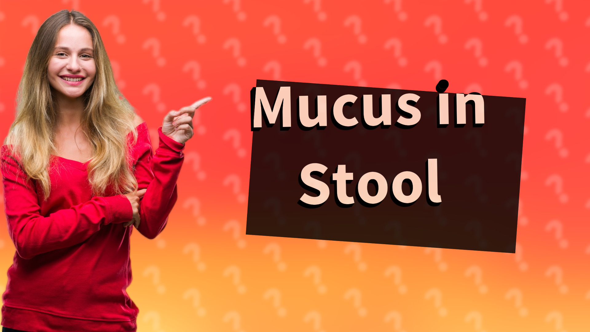 Mucus in Stool