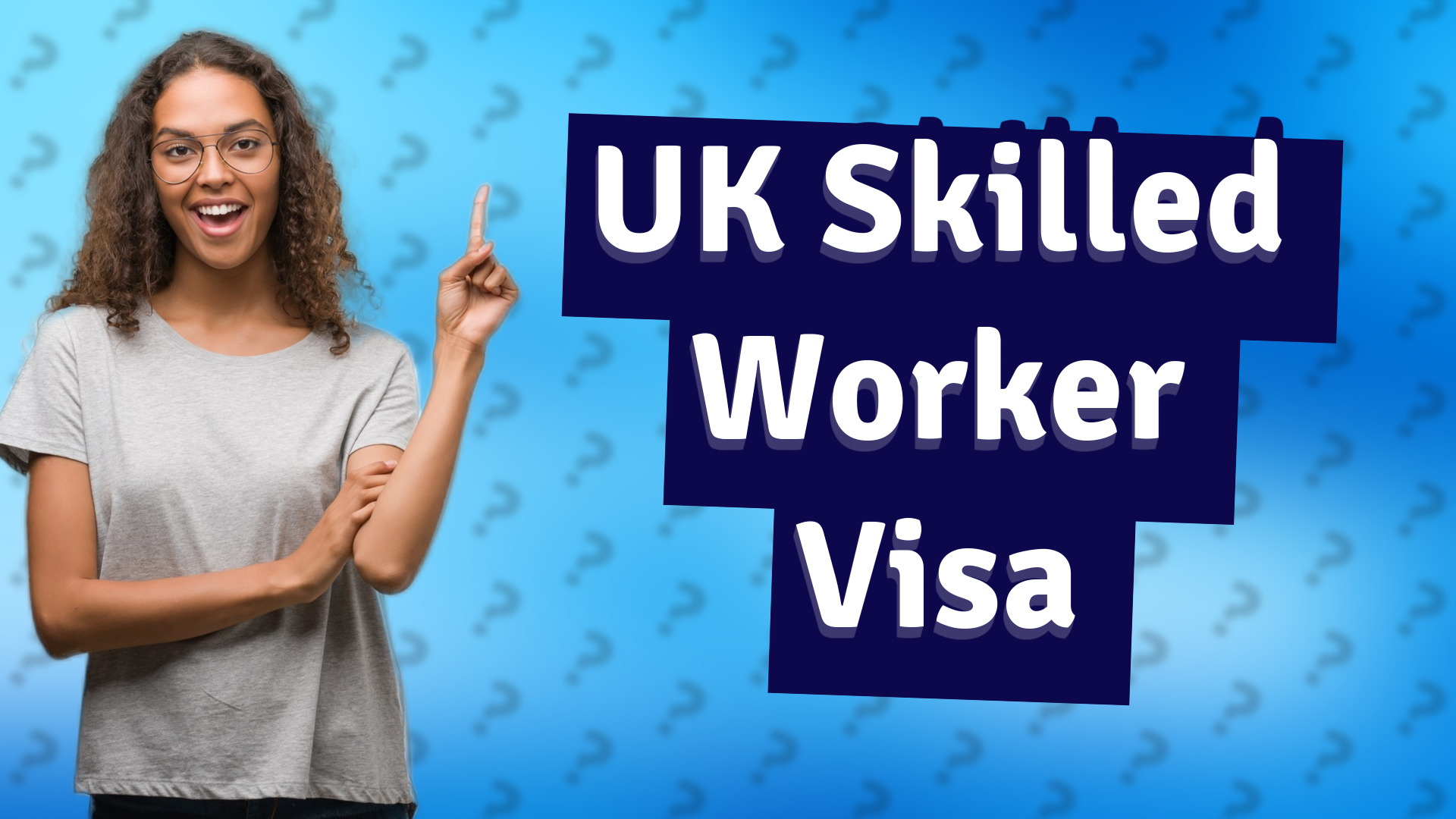 UK Skilled Worker Visa