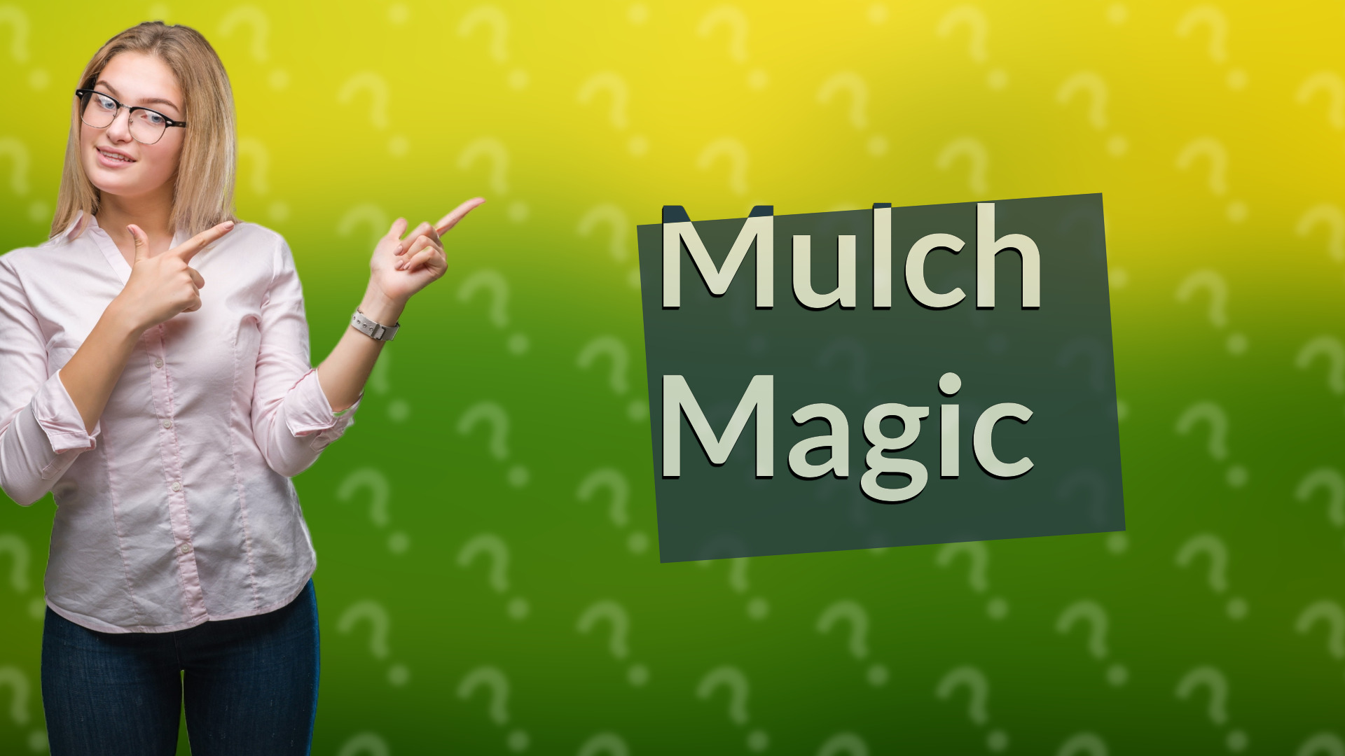 Mulch Magic