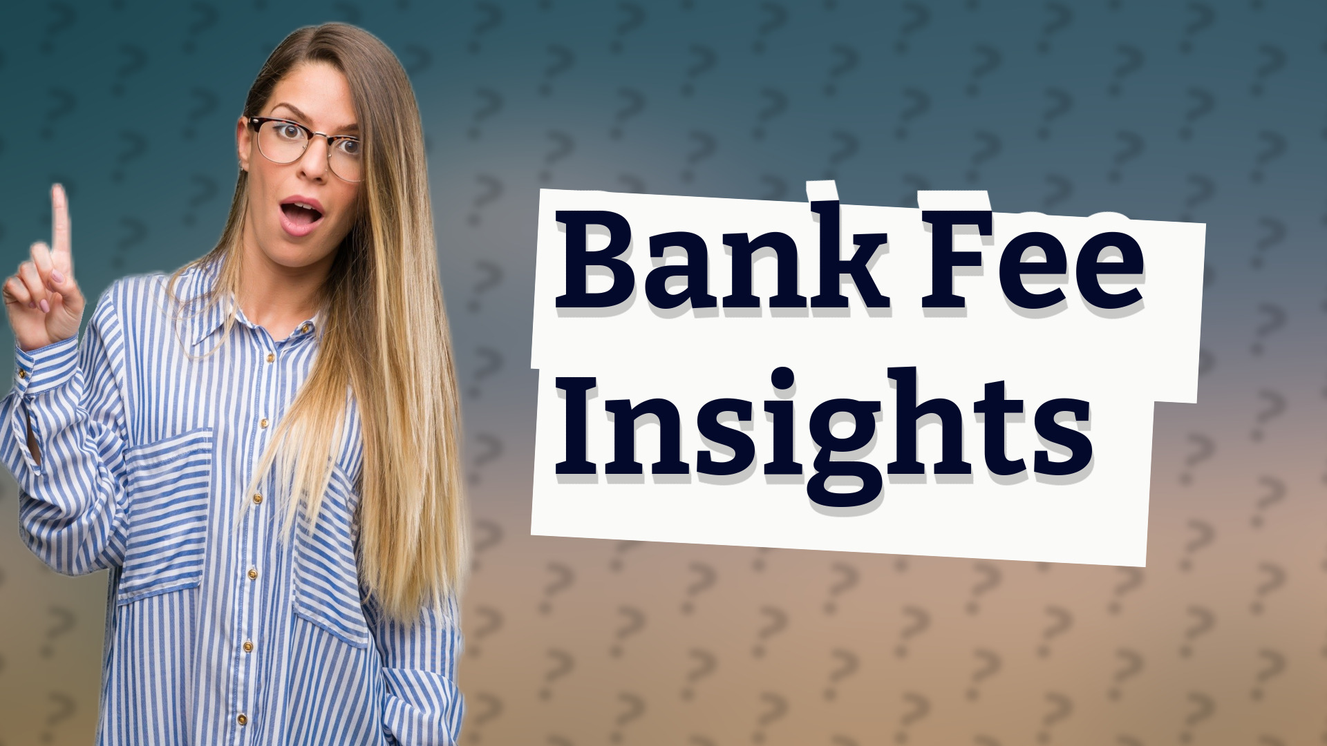 Bank Fee Insights