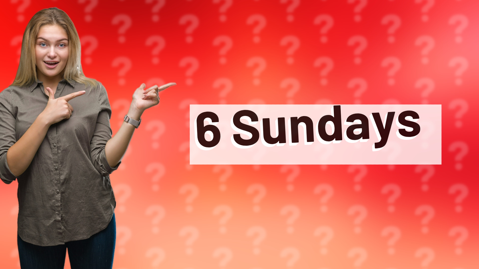 6 Sundays