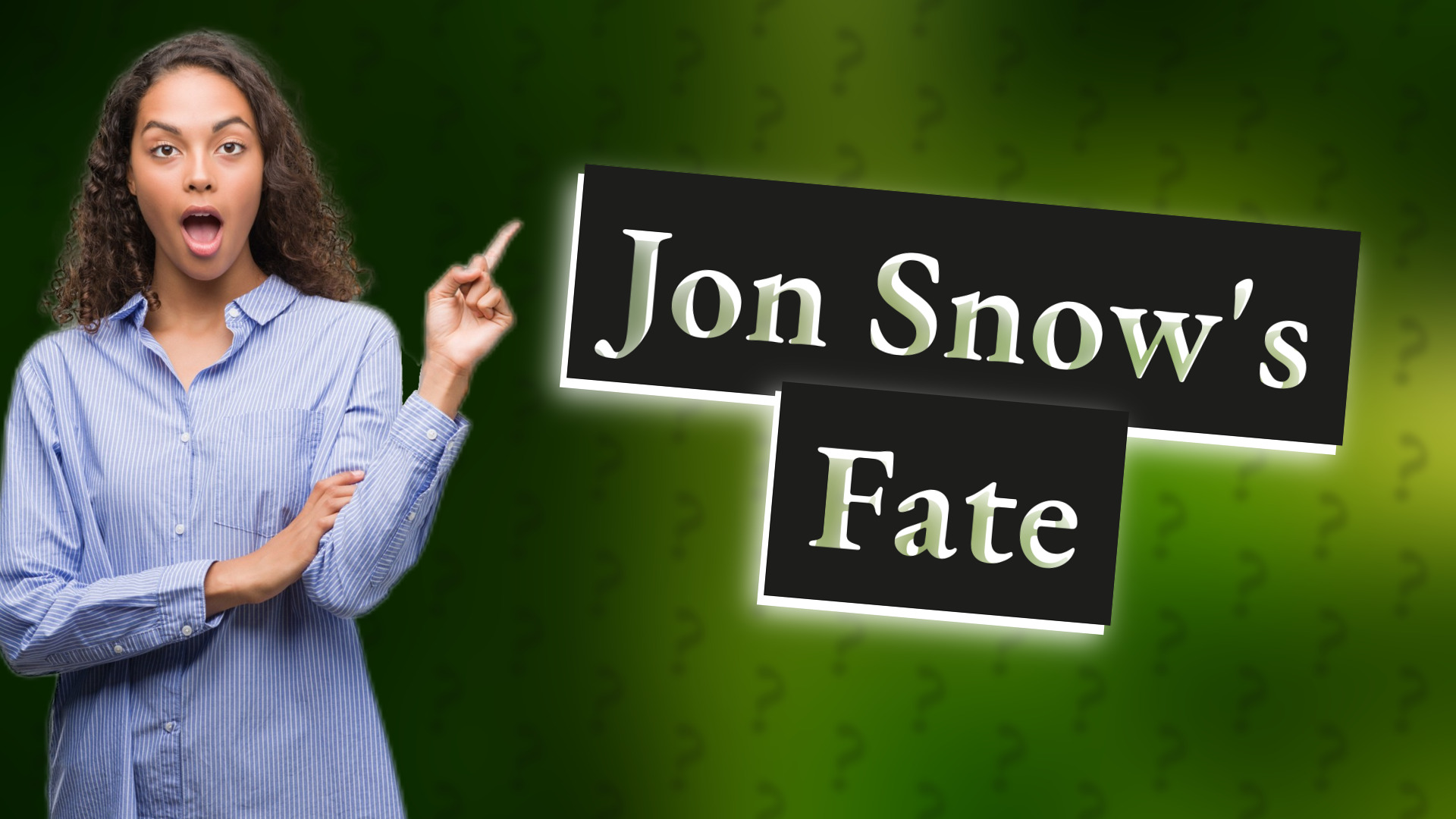 Jon Snow's Fate