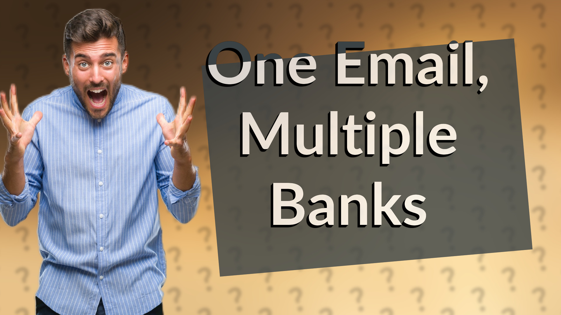 One Email, Multiple Banks