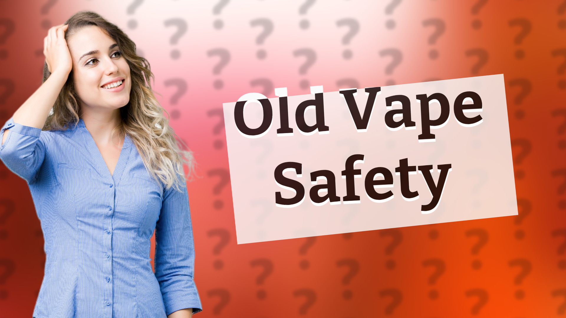 Old Vape Safety