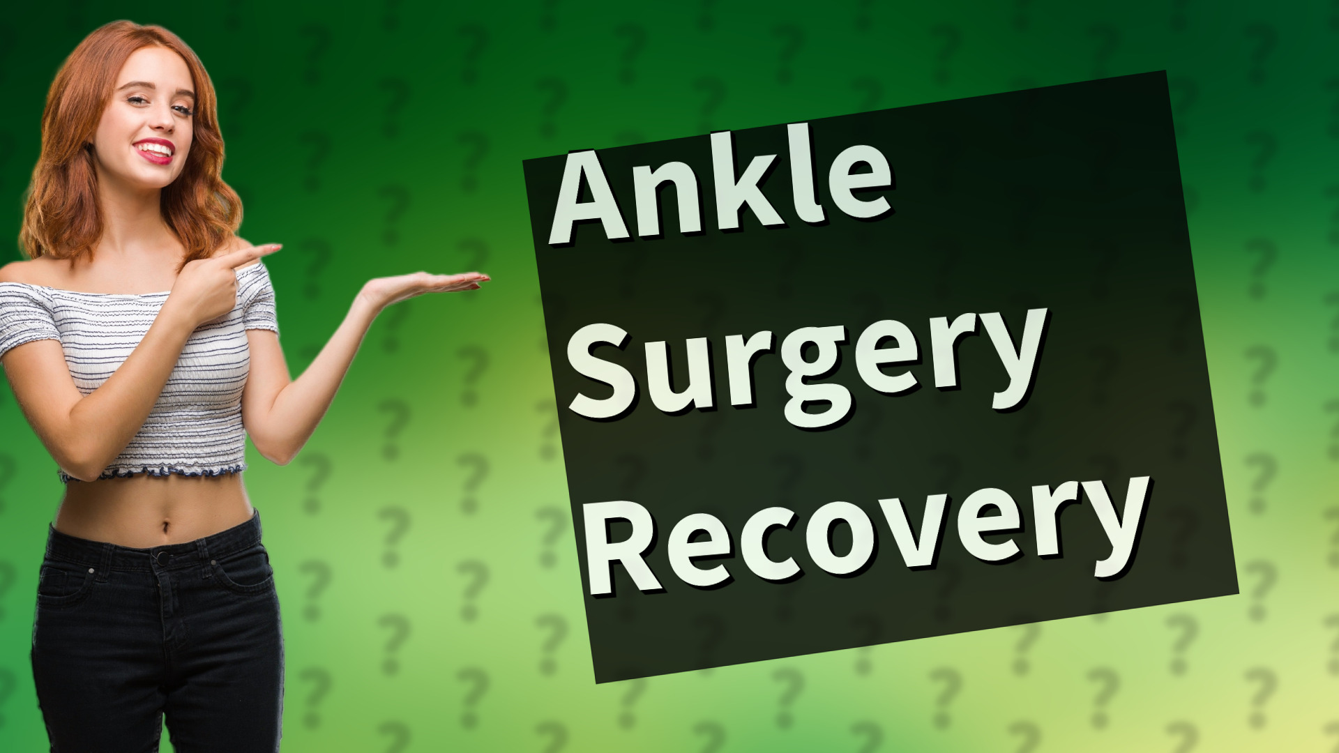 Ankle Surgery Recovery