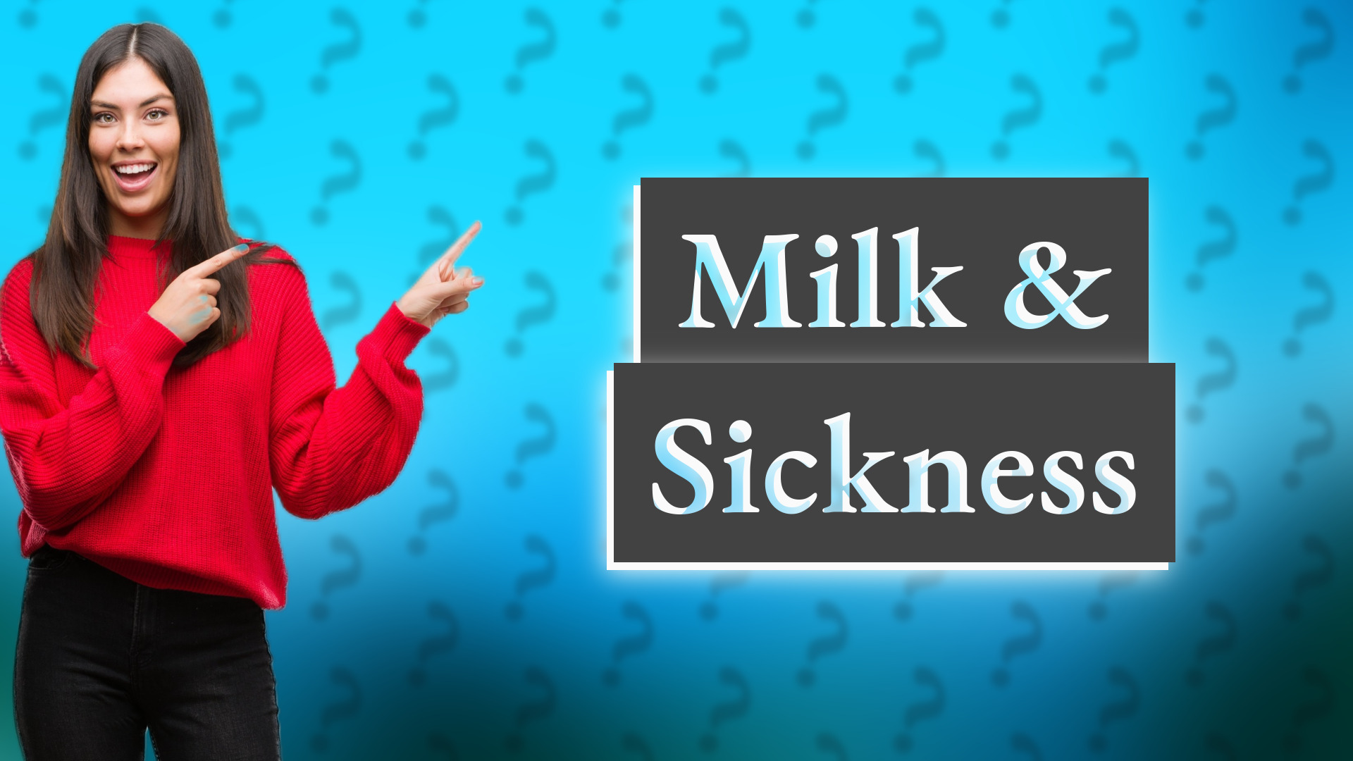 Milk & Sickness