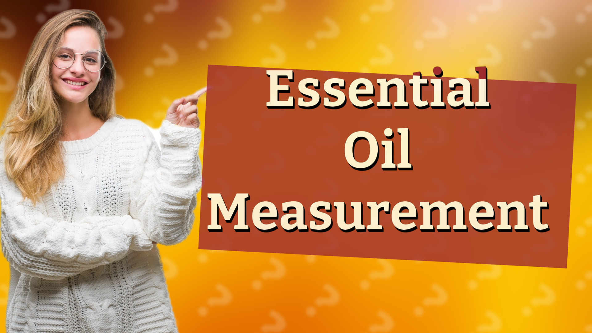 Essential Oil Measurement
